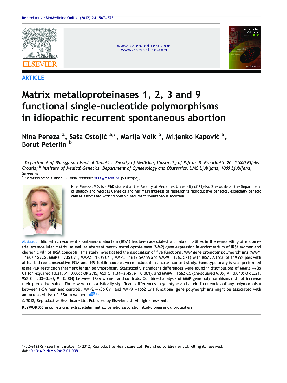 Matrix metalloproteinases 1, 2, 3 and 9 functional single-nucleotide polymorphisms in idiopathic recurrent spontaneous abortion 