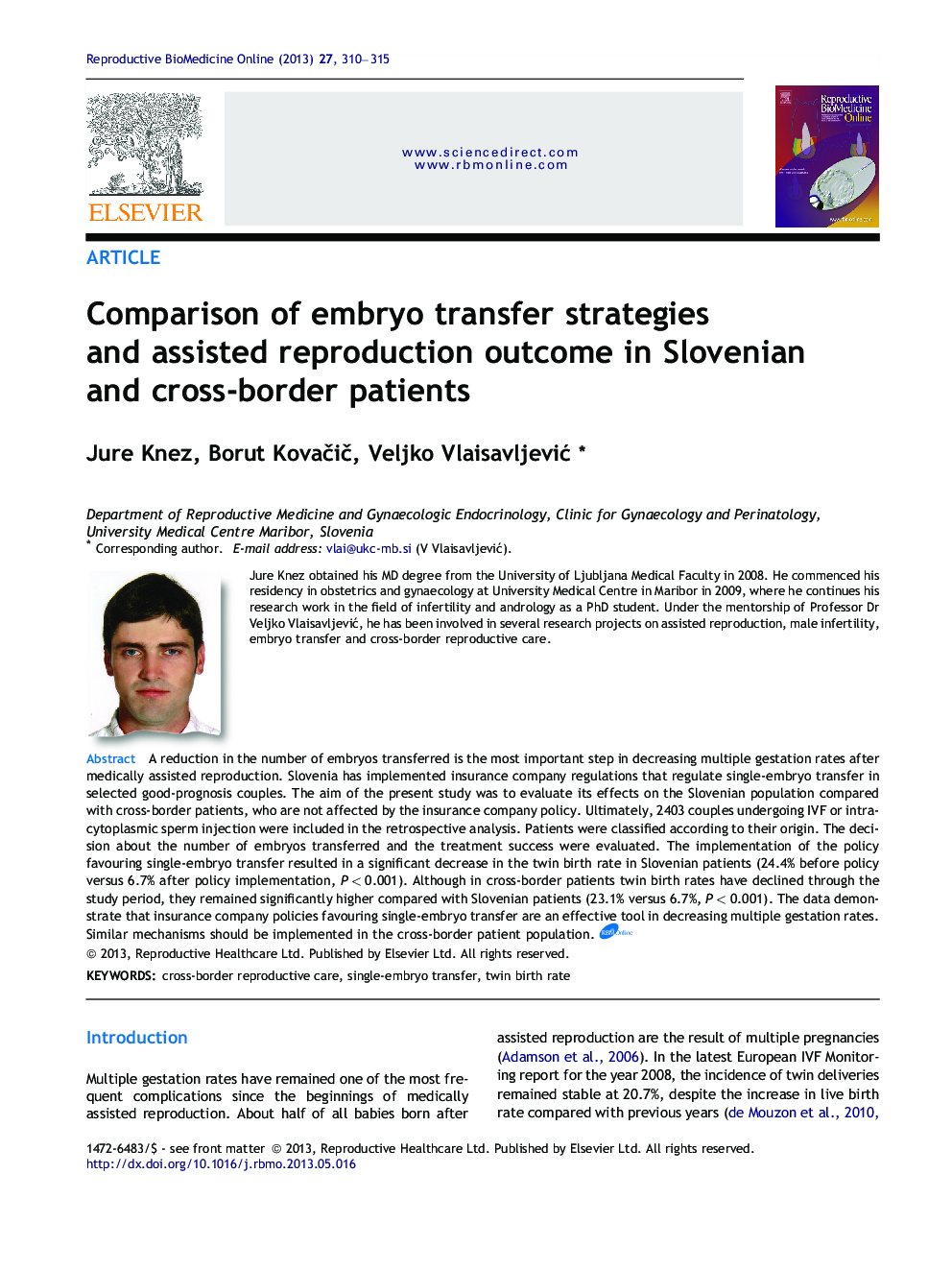 Comparison of embryo transfer strategies and assisted reproduction outcome in Slovenian and cross-border patients 