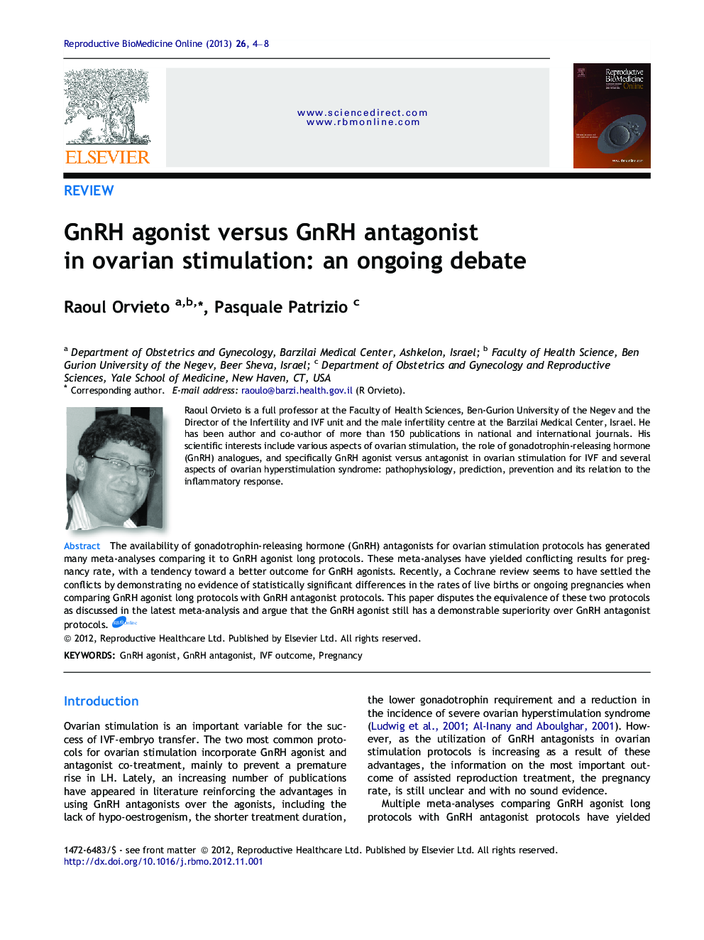 GnRH agonist versus GnRH antagonist in ovarian stimulation: an ongoing debate 