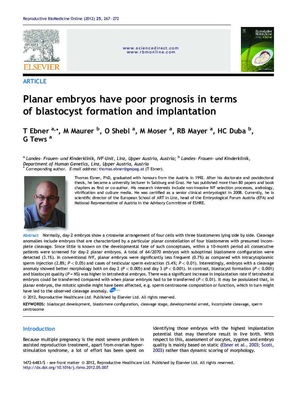 Planar embryos have poor prognosis in terms of blastocyst formation and implantation 