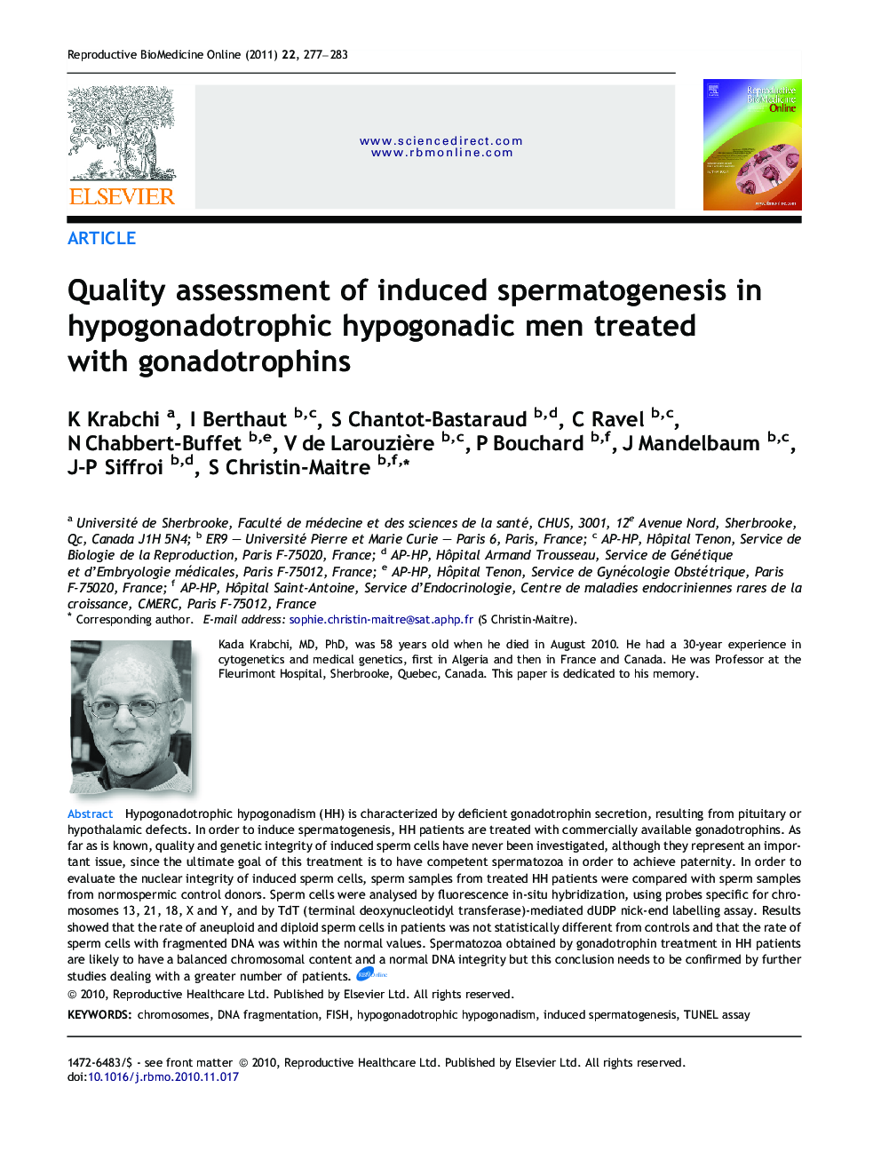 Quality assessment of induced spermatogenesis in hypogonadotrophic hypogonadic men treated with gonadotrophins 