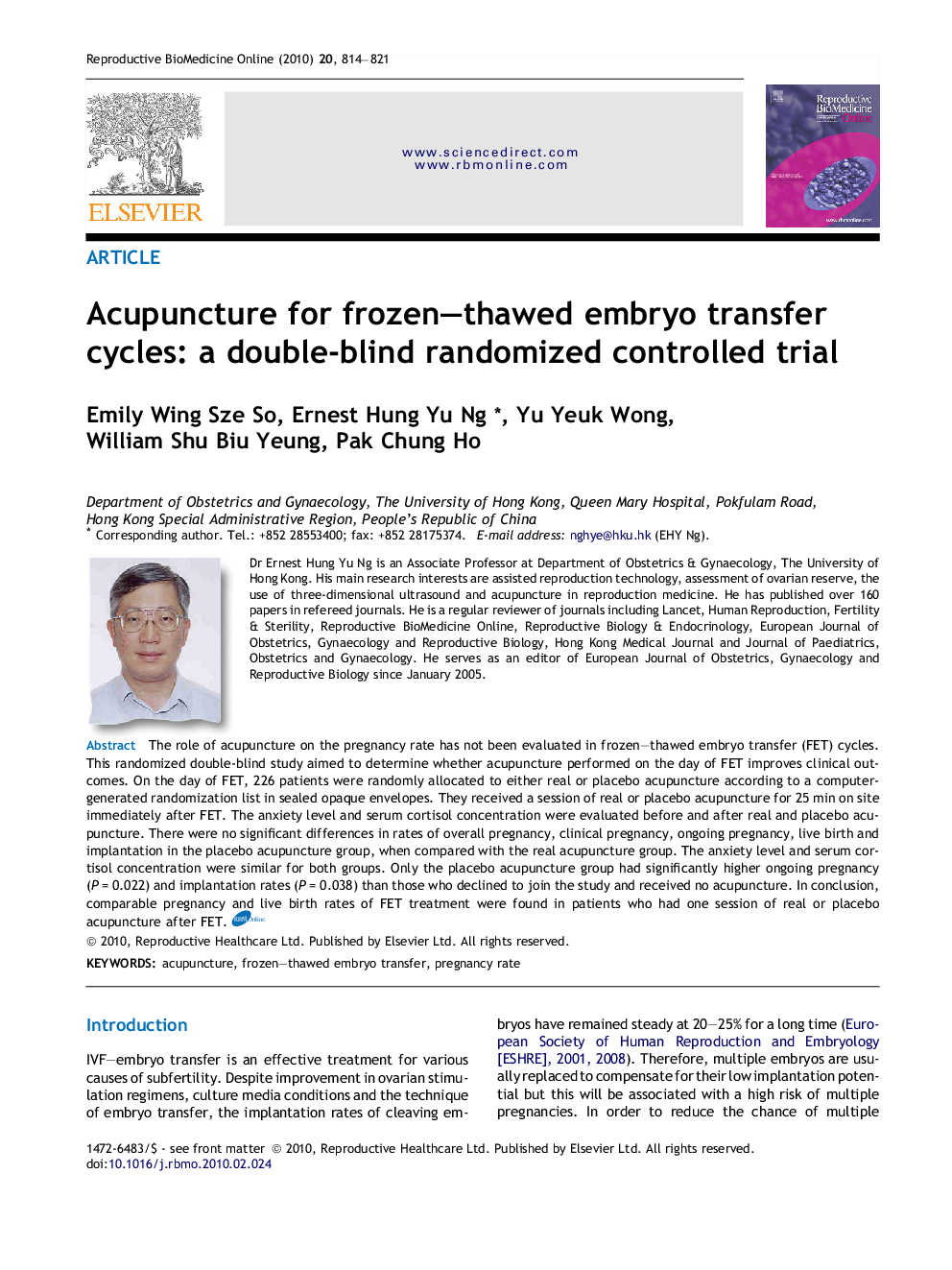 Acupuncture for frozen–thawed embryo transfer cycles: a double-blind randomized controlled trial 