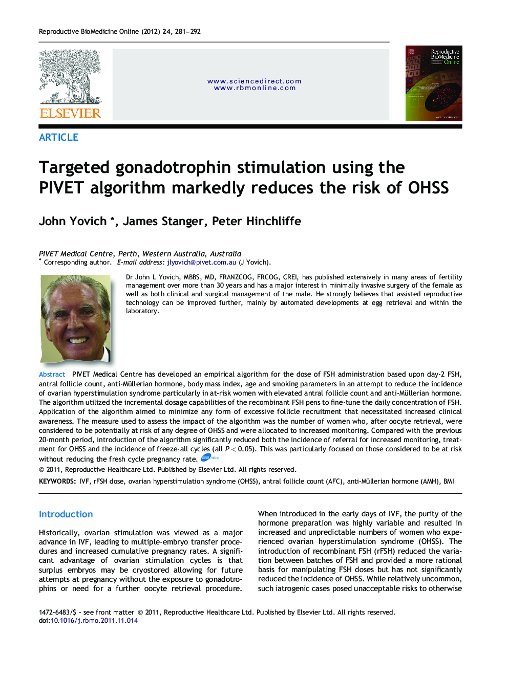 Targeted gonadotrophin stimulation using the PIVET algorithm markedly reduces the risk of OHSS 