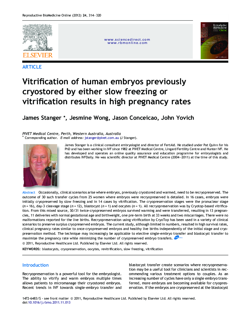 Vitrification of human embryos previously cryostored by either slow freezing or vitrification results in high pregnancy rates 