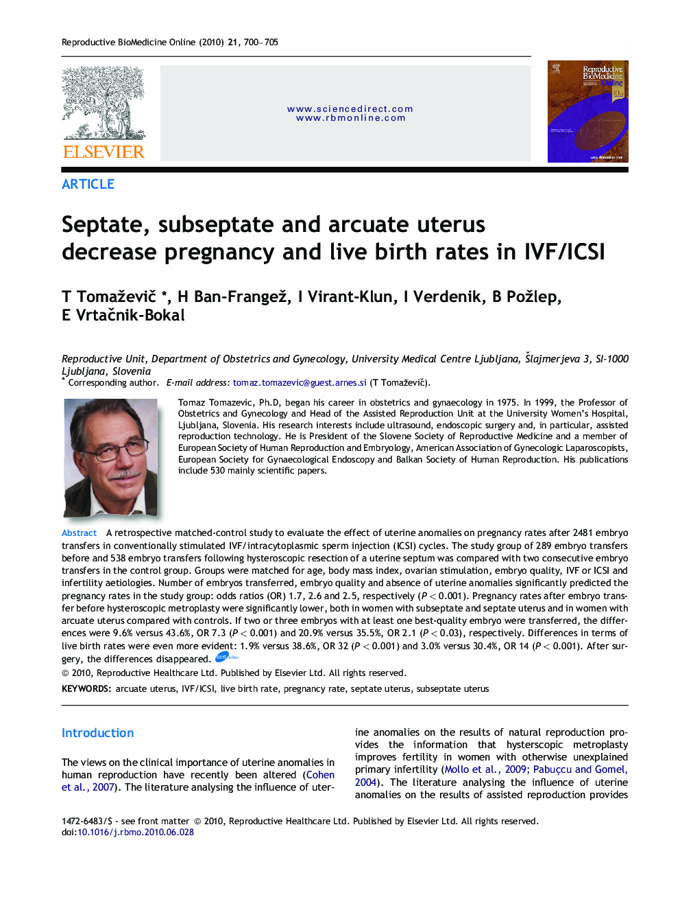 Septate, subseptate and arcuate uterus decrease pregnancy and live birth rates in IVF/ICSI 