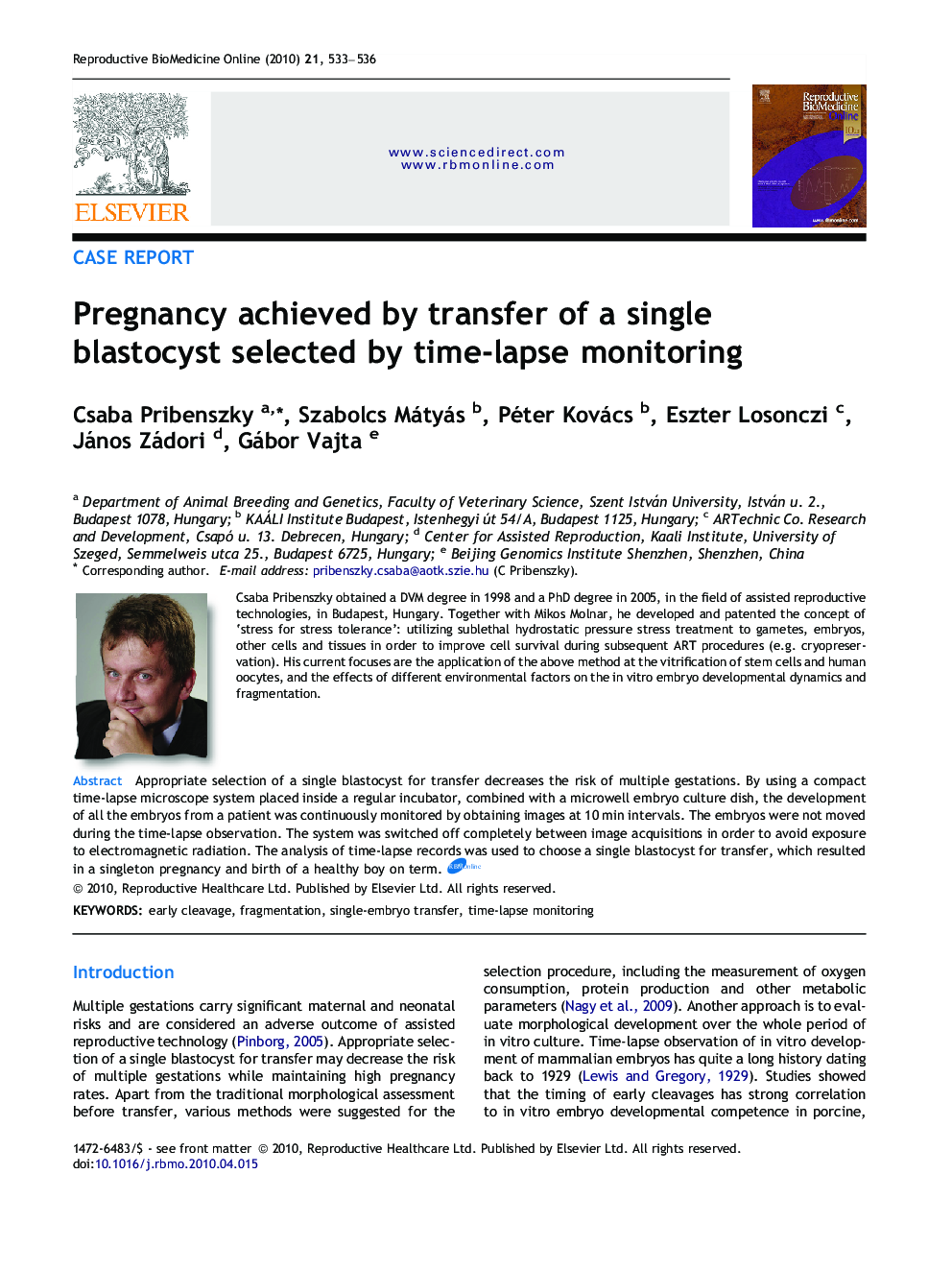 Pregnancy achieved by transfer of a single blastocyst selected by time-lapse monitoring 