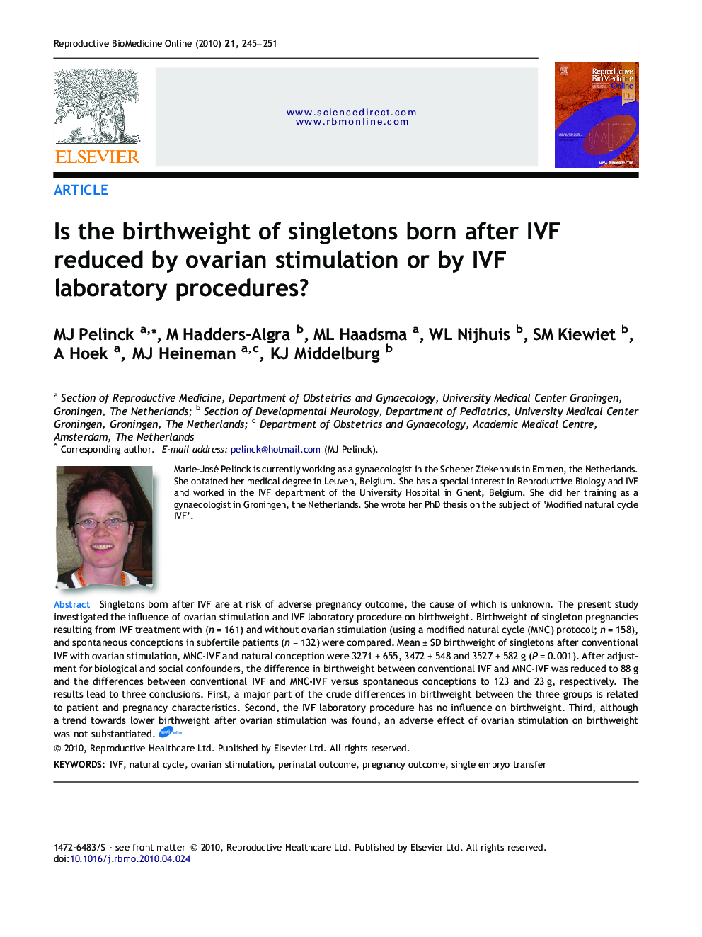 Is the birthweight of singletons born after IVF reduced by ovarian stimulation or by IVF laboratory procedures? 