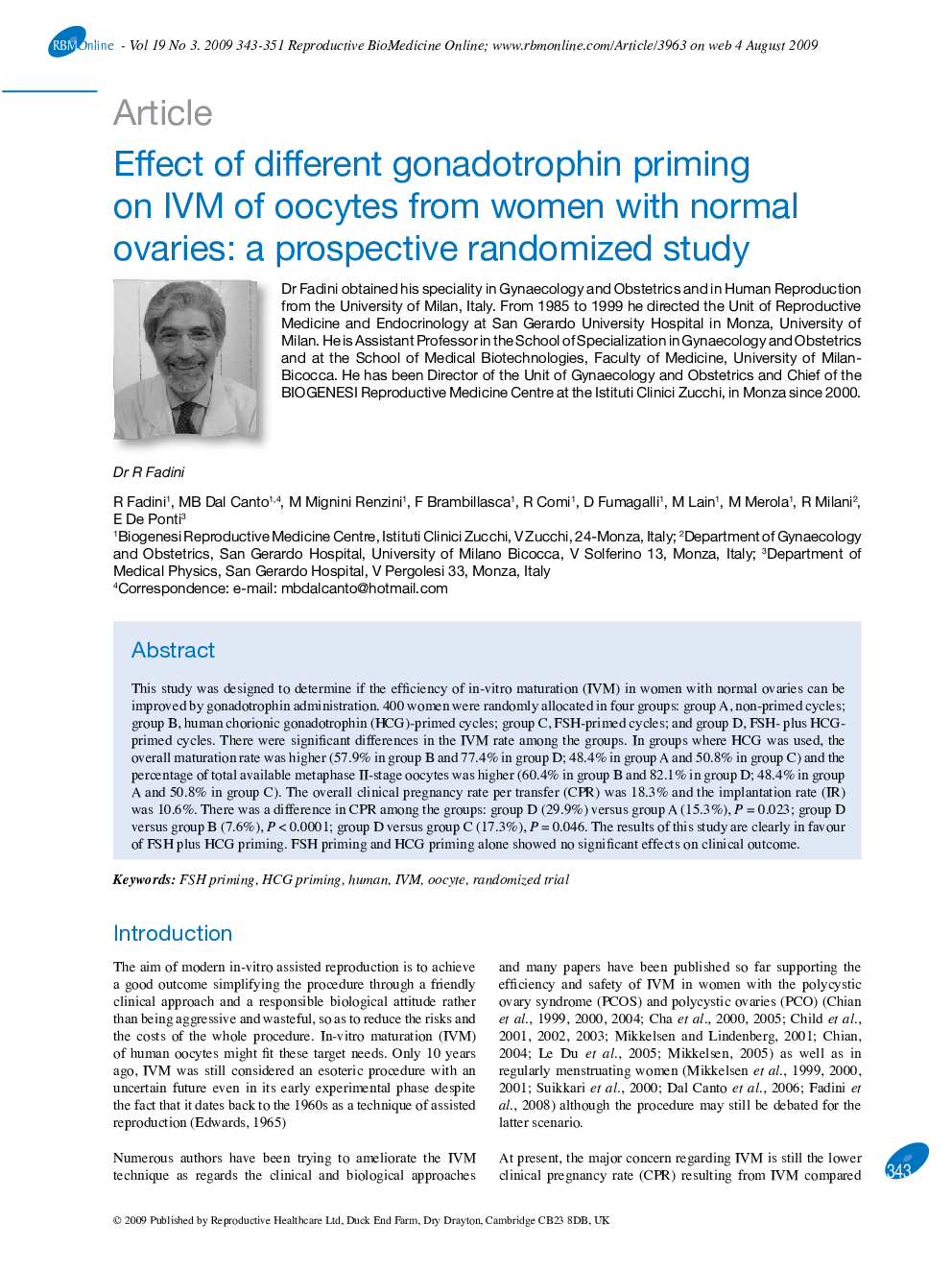 Effect of different gonadotrophin priming on IVM of oocytes from women with normal ovaries: a prospective randomized study 