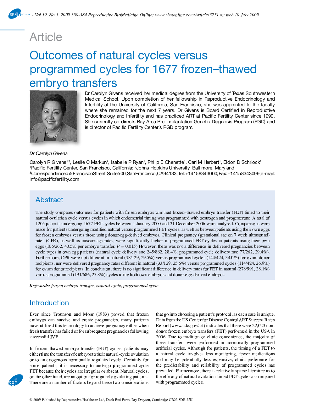 Outcomes of natural cycles versus programmed cycles for 1677 frozen–thawed embryo transfers 