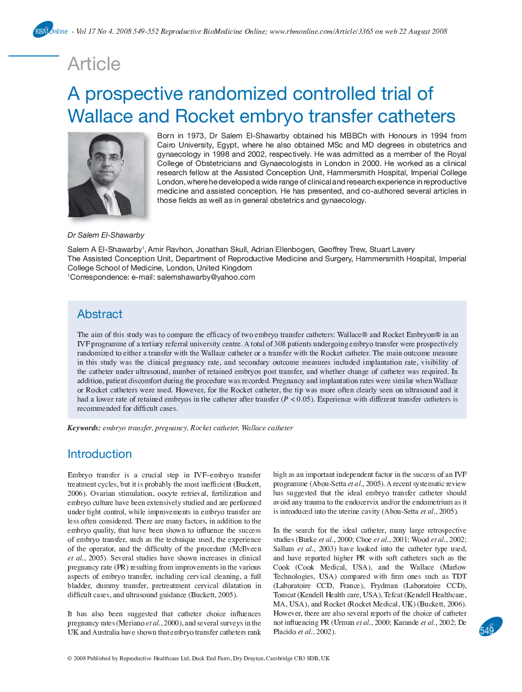 A prospective randomized controlled trial of Wallace and Rocket embryo transfer catheters 