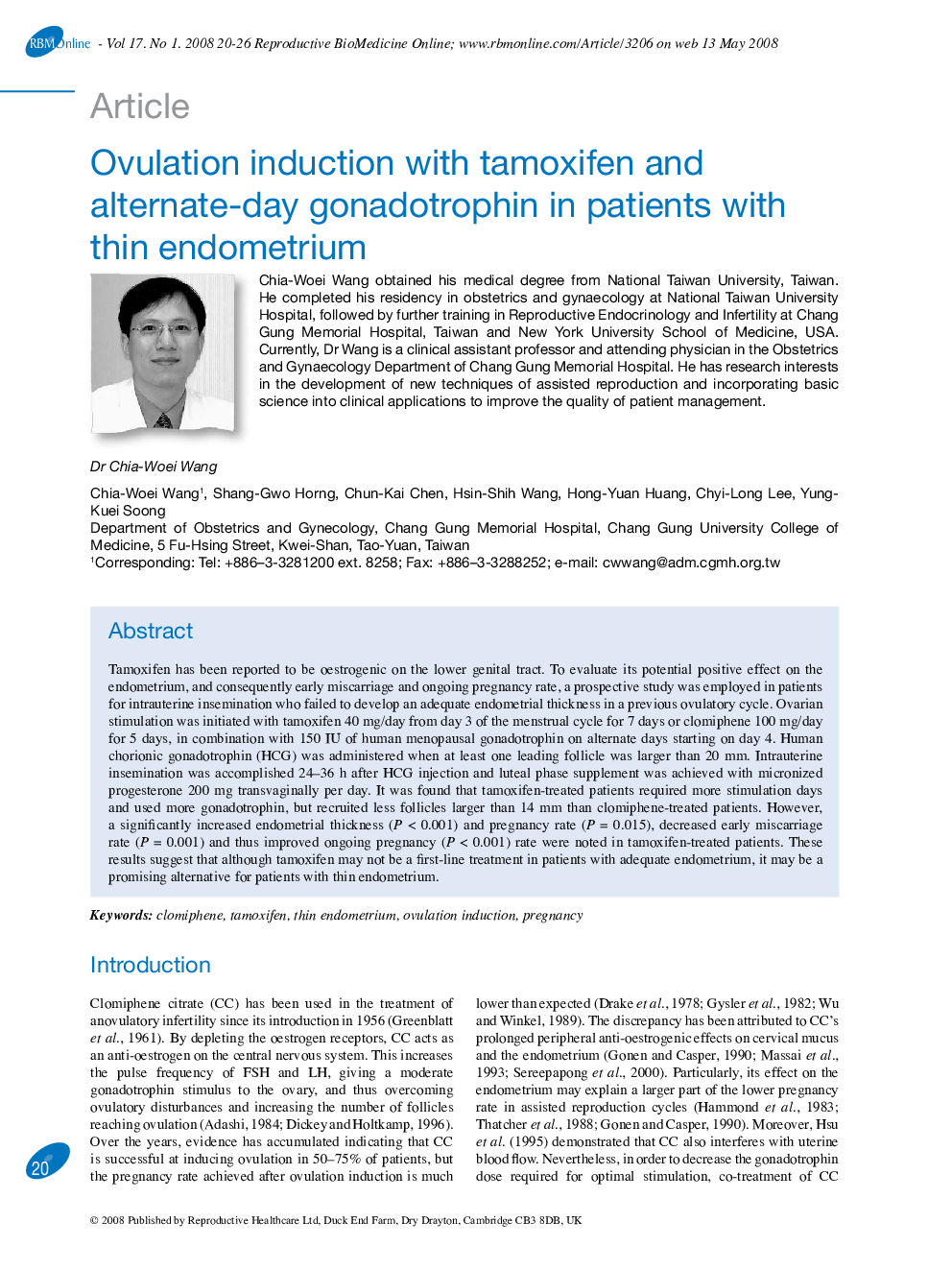 Ovulation induction with tamoxifen and alternate-day gonadotrophin in patients with thin endometrium 