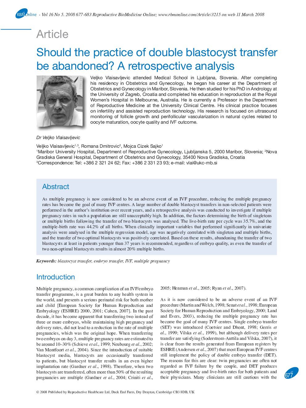 Should the practice of double blastocyst transfer be abandoned? A retrospective analysis 