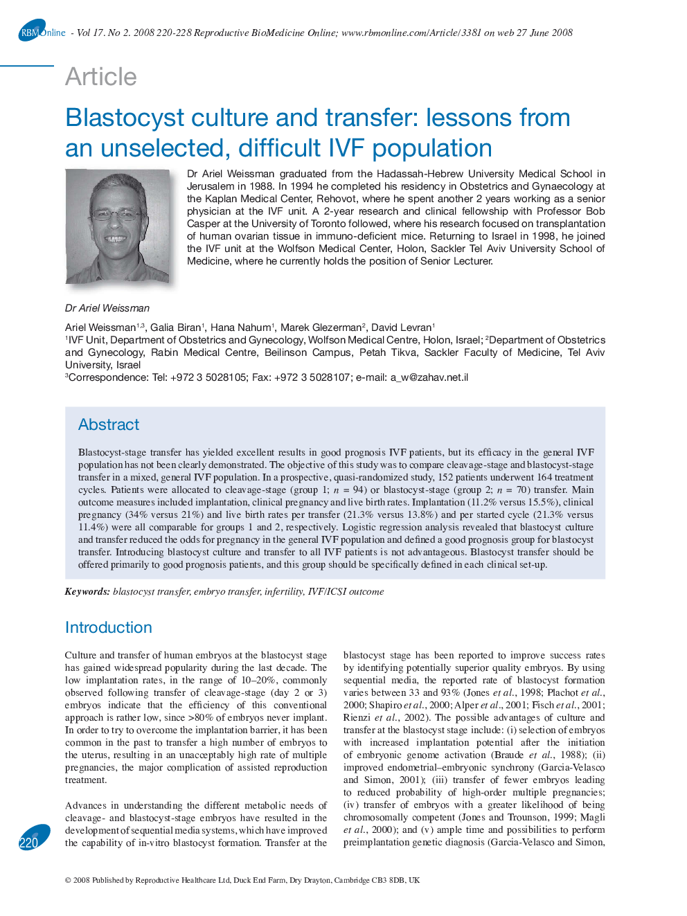 Blastocyst culture and transfer: lessons from an unselected, difficult IVF population 