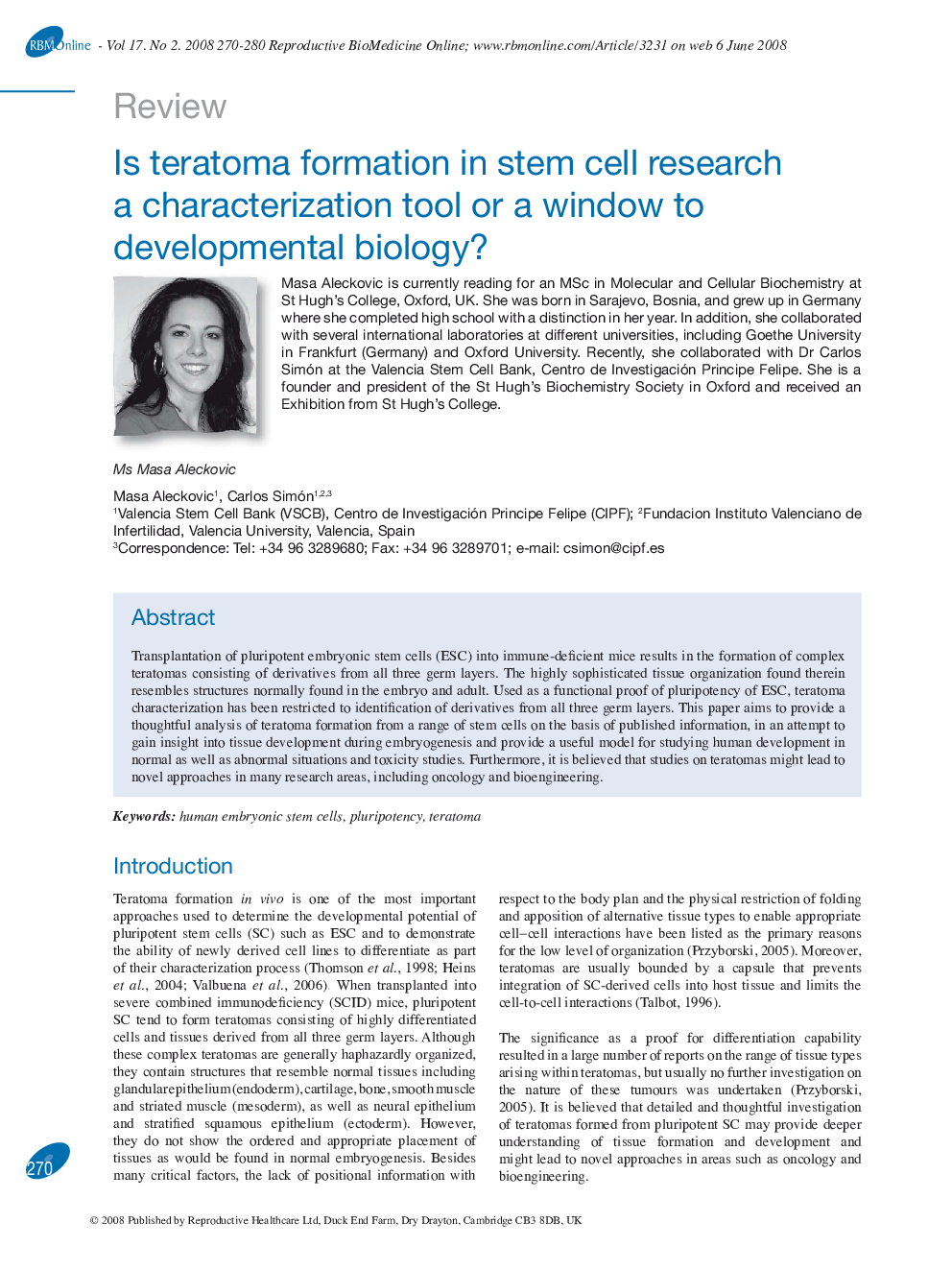 Is teratoma formation in stem cell research a characterization tool or a window to developmental biology? 