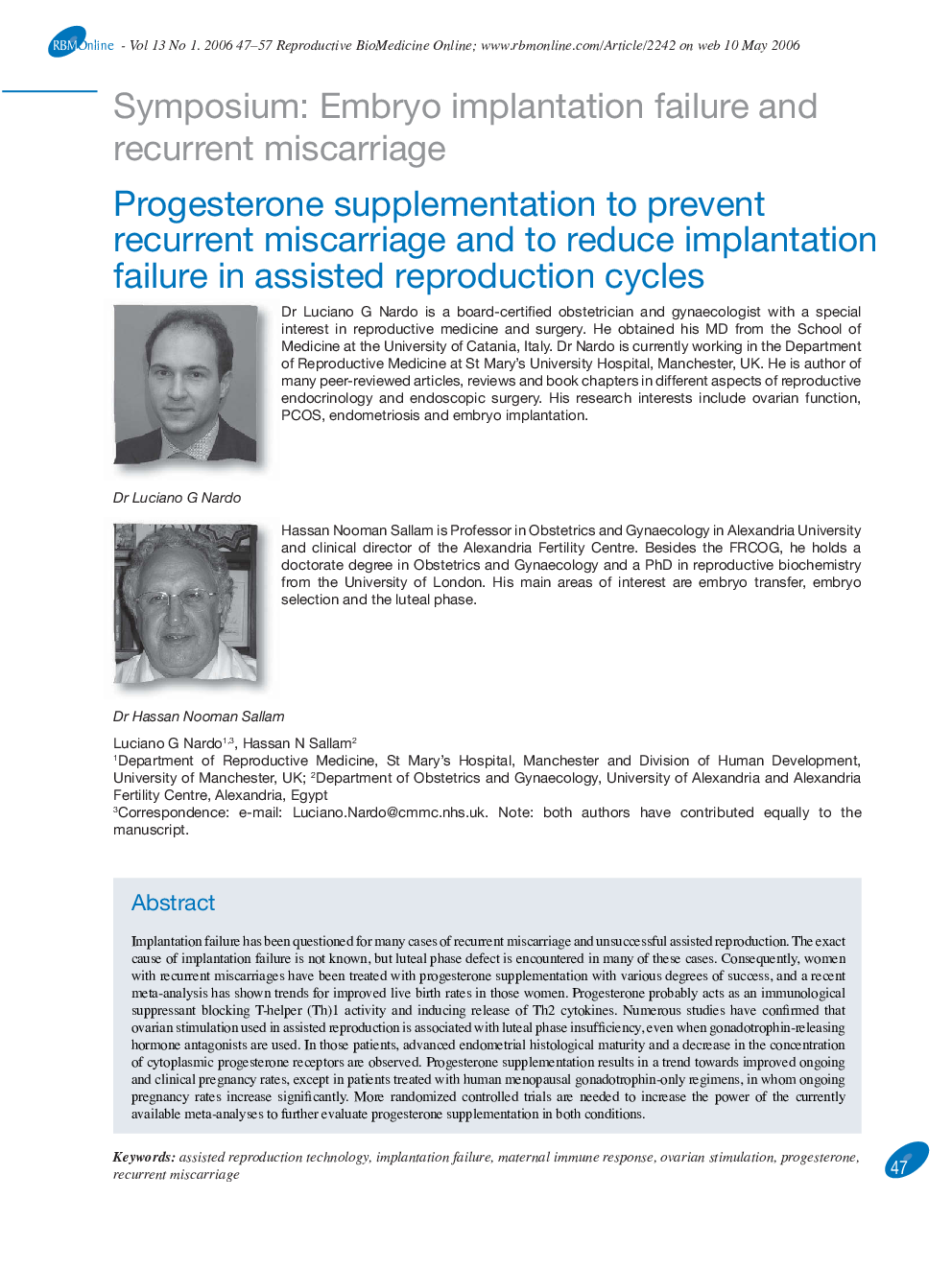 Progesterone supplementation to prevent recurrent miscarriage and to reduce implantation failure in assisted reproduction cycles