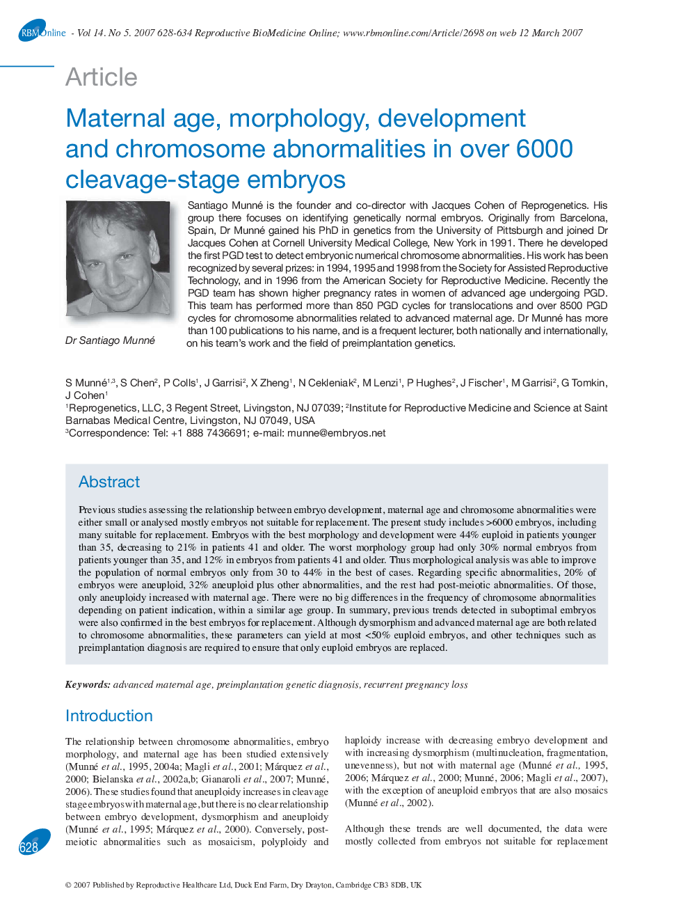 Maternal age, morphology, development and chromosome abnormalities in over 6000 cleavage-stage embryos