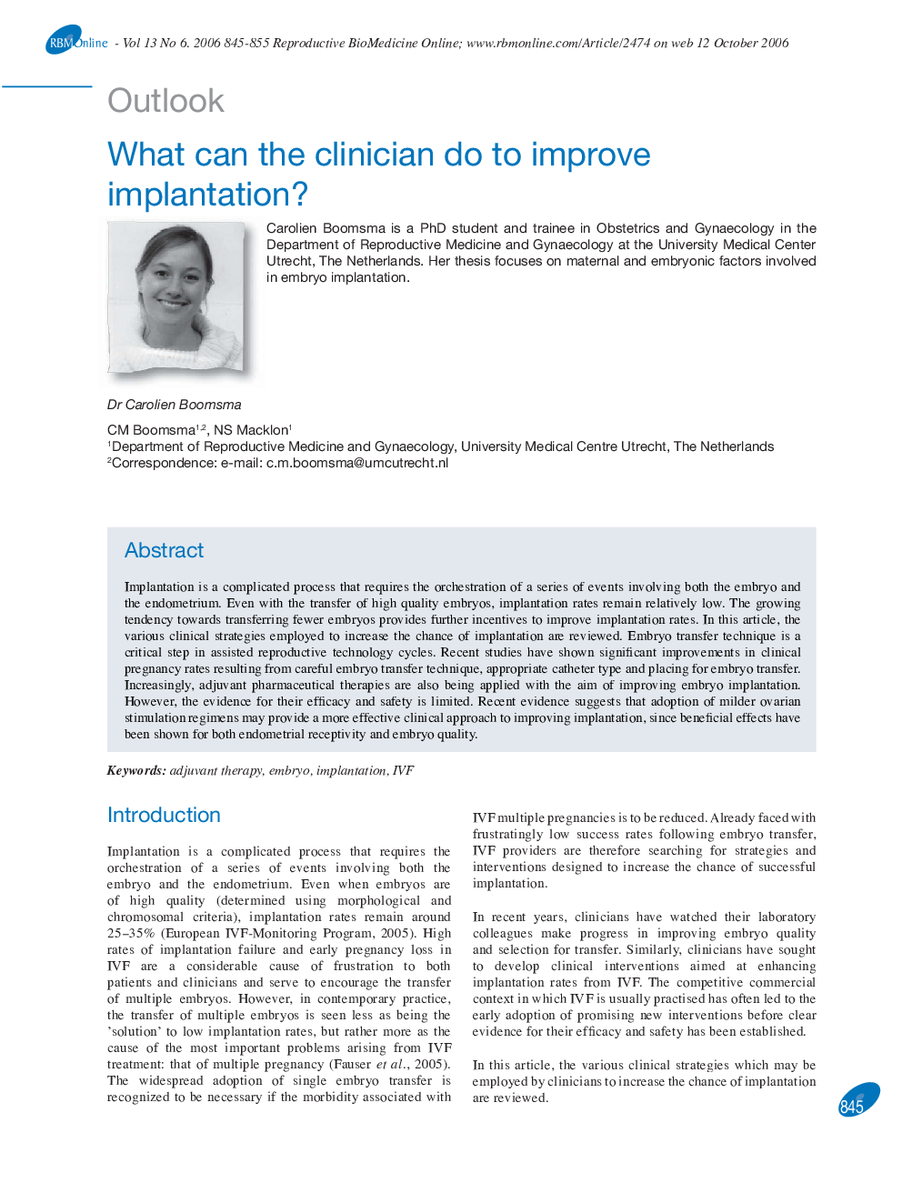 What can the clinician do to improve implantation? 