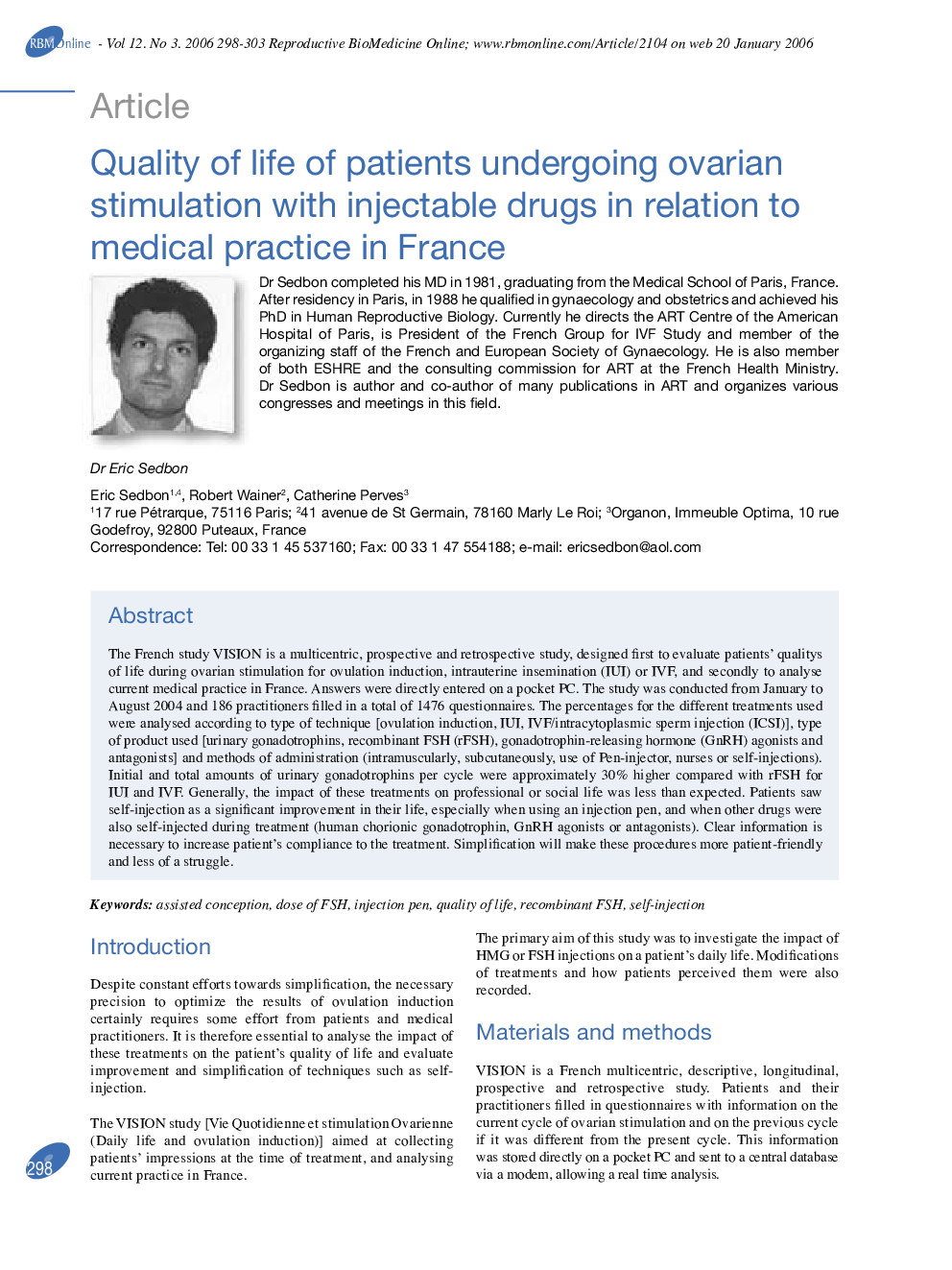 Quality of life of patients undergoing ovarian stimulation with injectable drugs in relation to medical practice in France