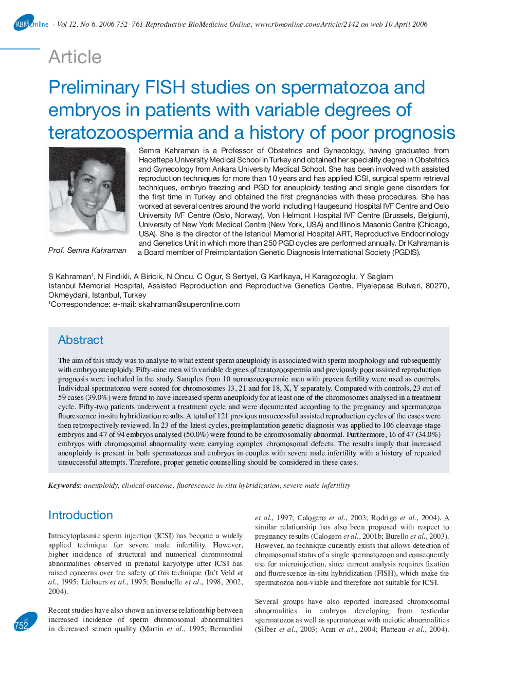 Preliminary FISH studies on spermatozoa and embryos in patients with variable degrees of teratozoospermia and a history of poor prognosis 