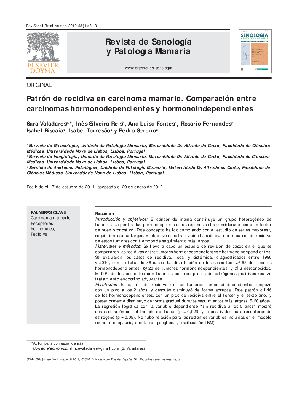 Patrón de recidiva en carcinoma mamario. Comparación entre carcinomas hormonodependientes y hormonoindependientes