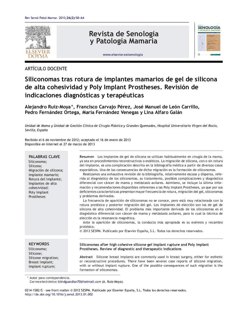 Siliconomas tras rotura de implantes mamarios de gel de silicona de alta cohesividad y Poly Implant Prostheses. Revisión de indicaciones diagnósticas y terapéuticas