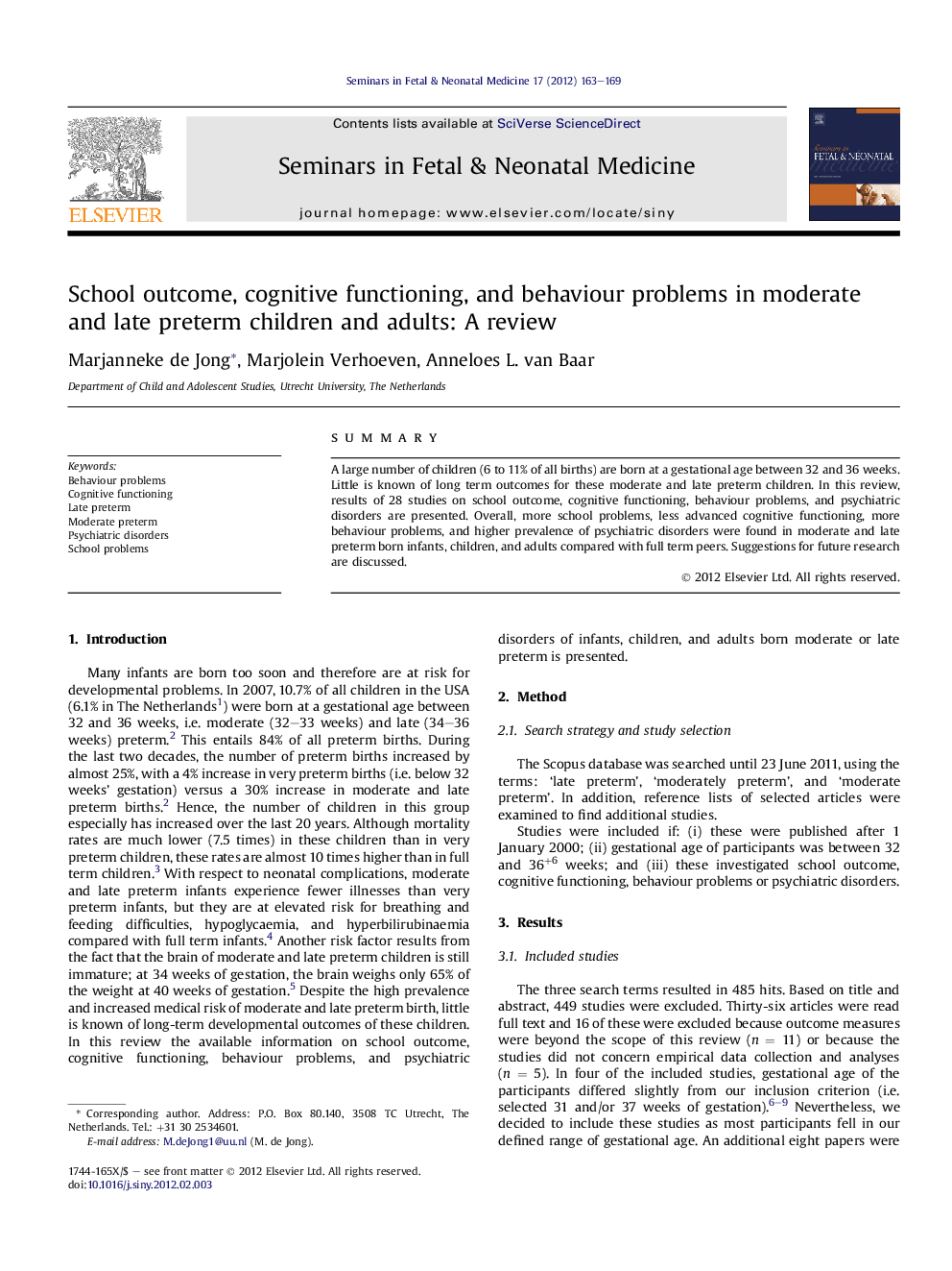 School outcome, cognitive functioning, and behaviour problems in moderate and late preterm children and adults: A review