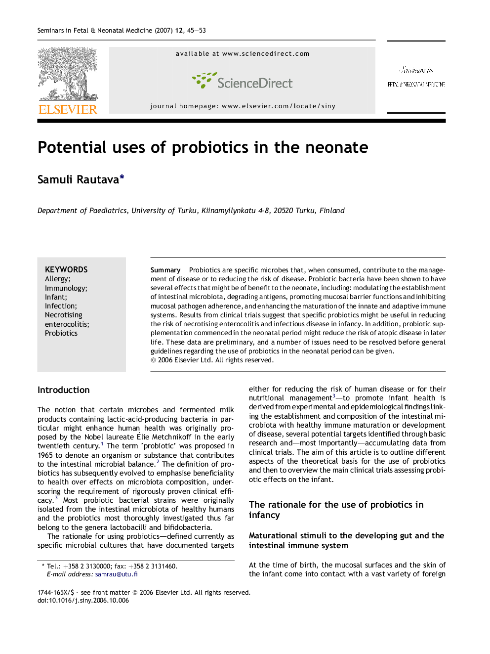 Potential uses of probiotics in the neonate