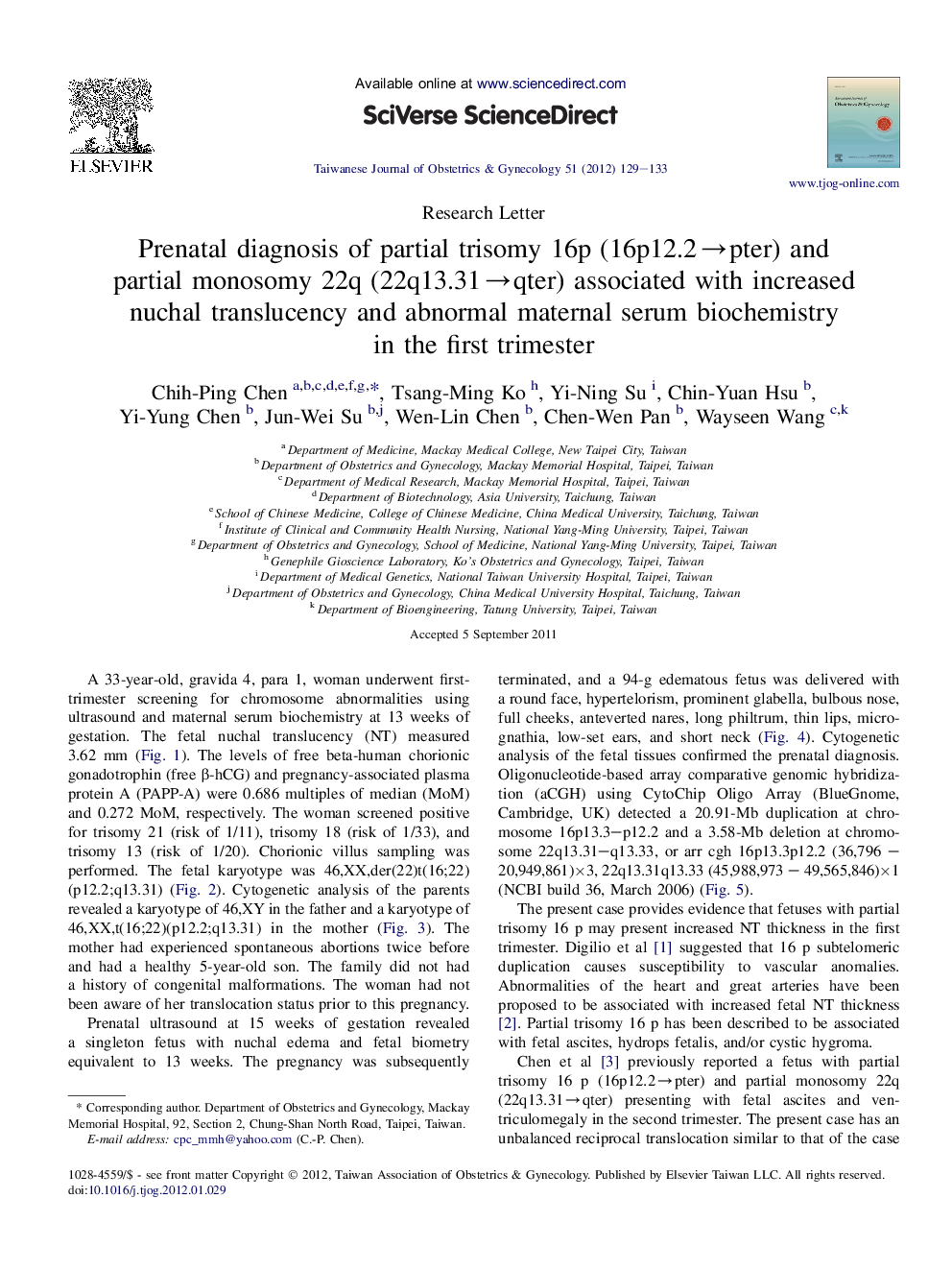 Prenatal diagnosis of partial trisomy 16p (16p12.2âpter) and partial monosomy 22q (22q13.31âqter) associated with increased nuchal translucency and abnormal maternal serum biochemistry in the first trimester