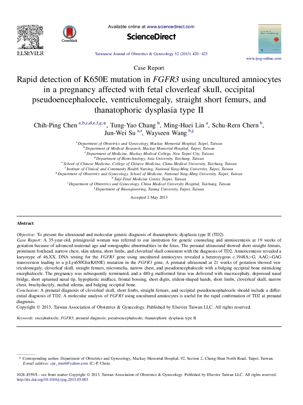 Rapid detection of K650E mutation in FGFR3 using uncultured amniocytes in a pregnancy affected with fetal cloverleaf skull, occipital pseudoencephalocele, ventriculomegaly, straight short femurs, and thanatophoric dysplasia type II