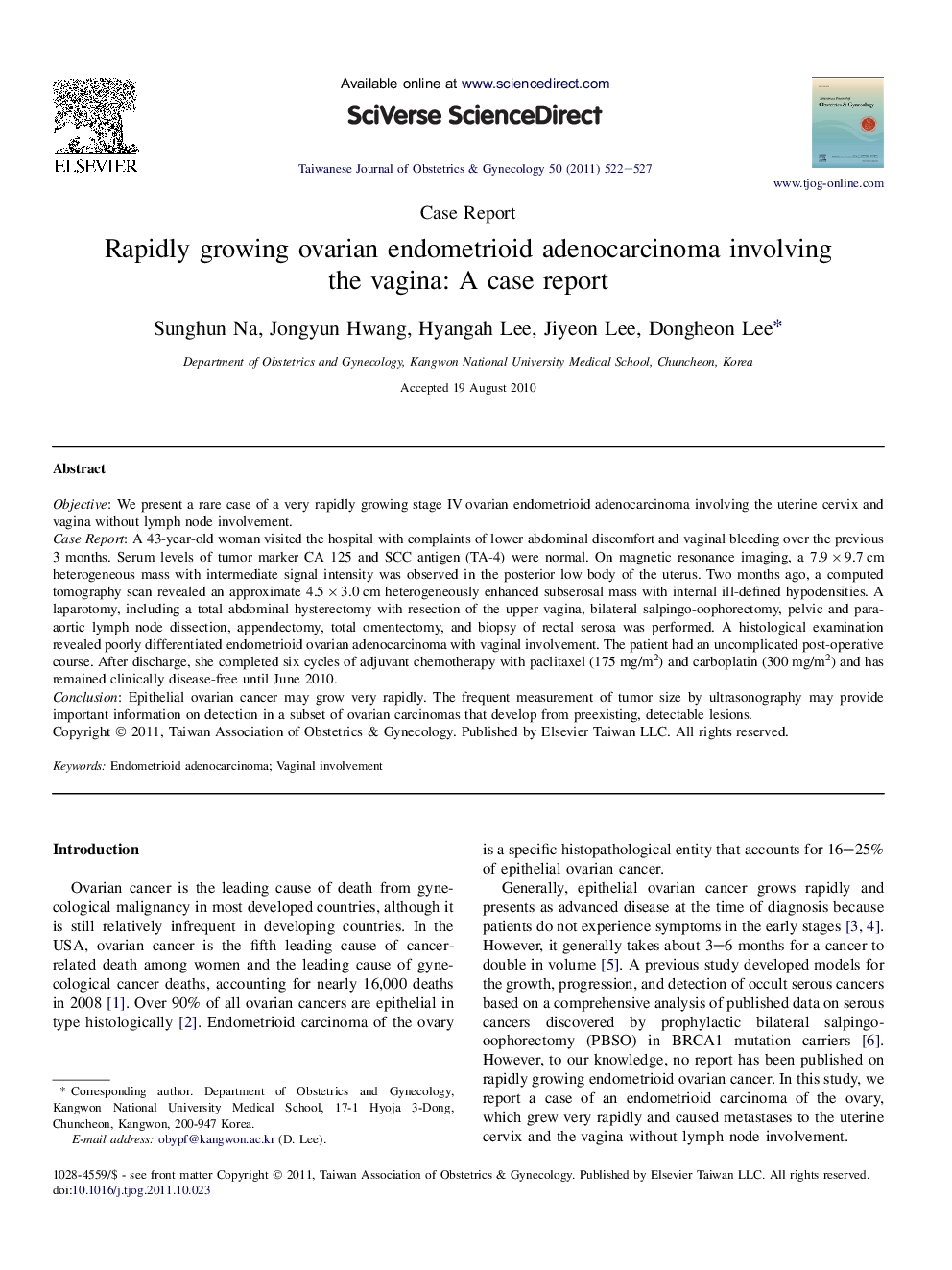 Rapidly growing ovarian endometrioid adenocarcinoma involving the vagina: A case report