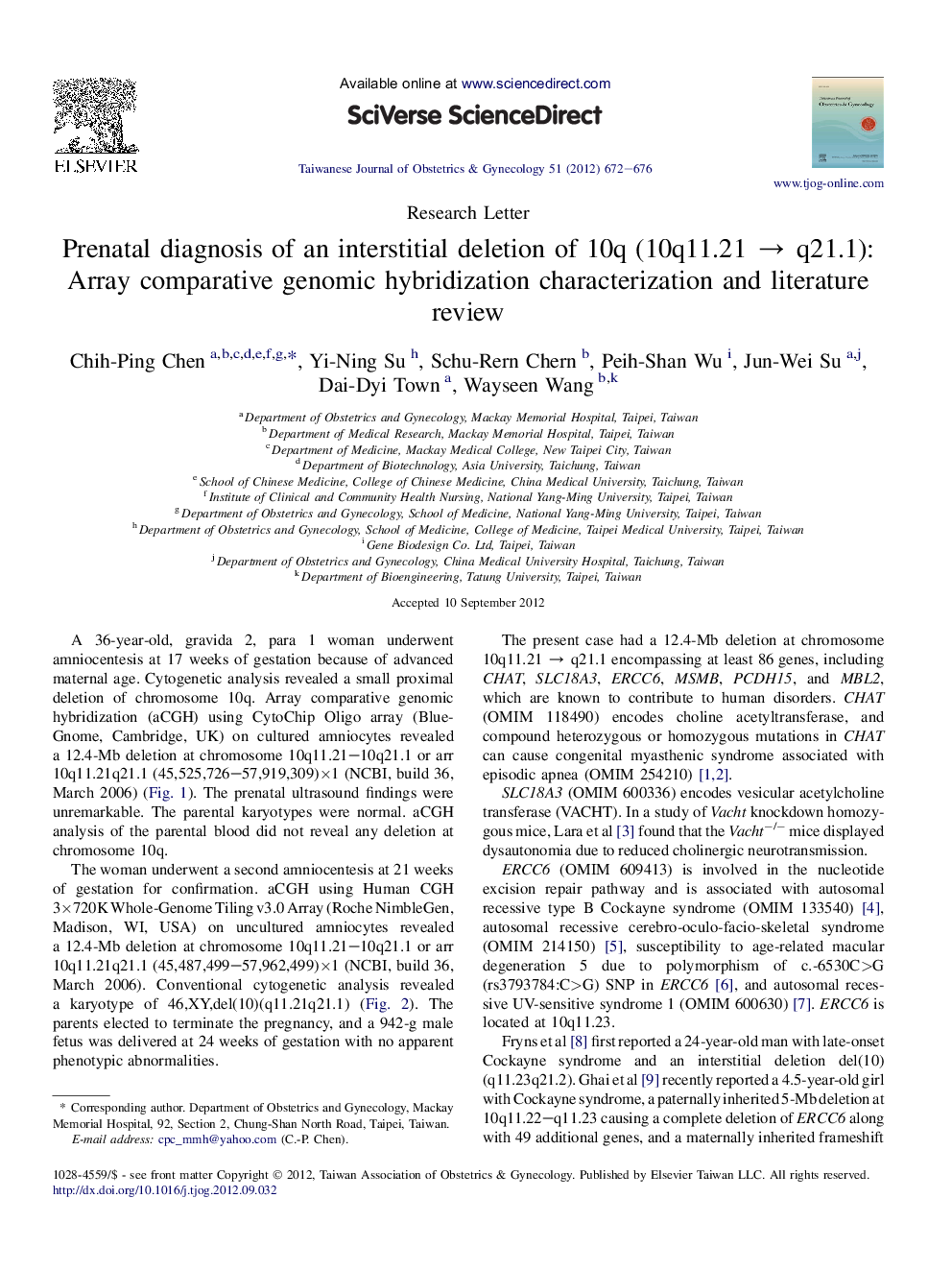 Prenatal diagnosis of an interstitial deletion of 10q (10q11.21Â âÂ q21.1): Array comparative genomic hybridization characterization and literature review