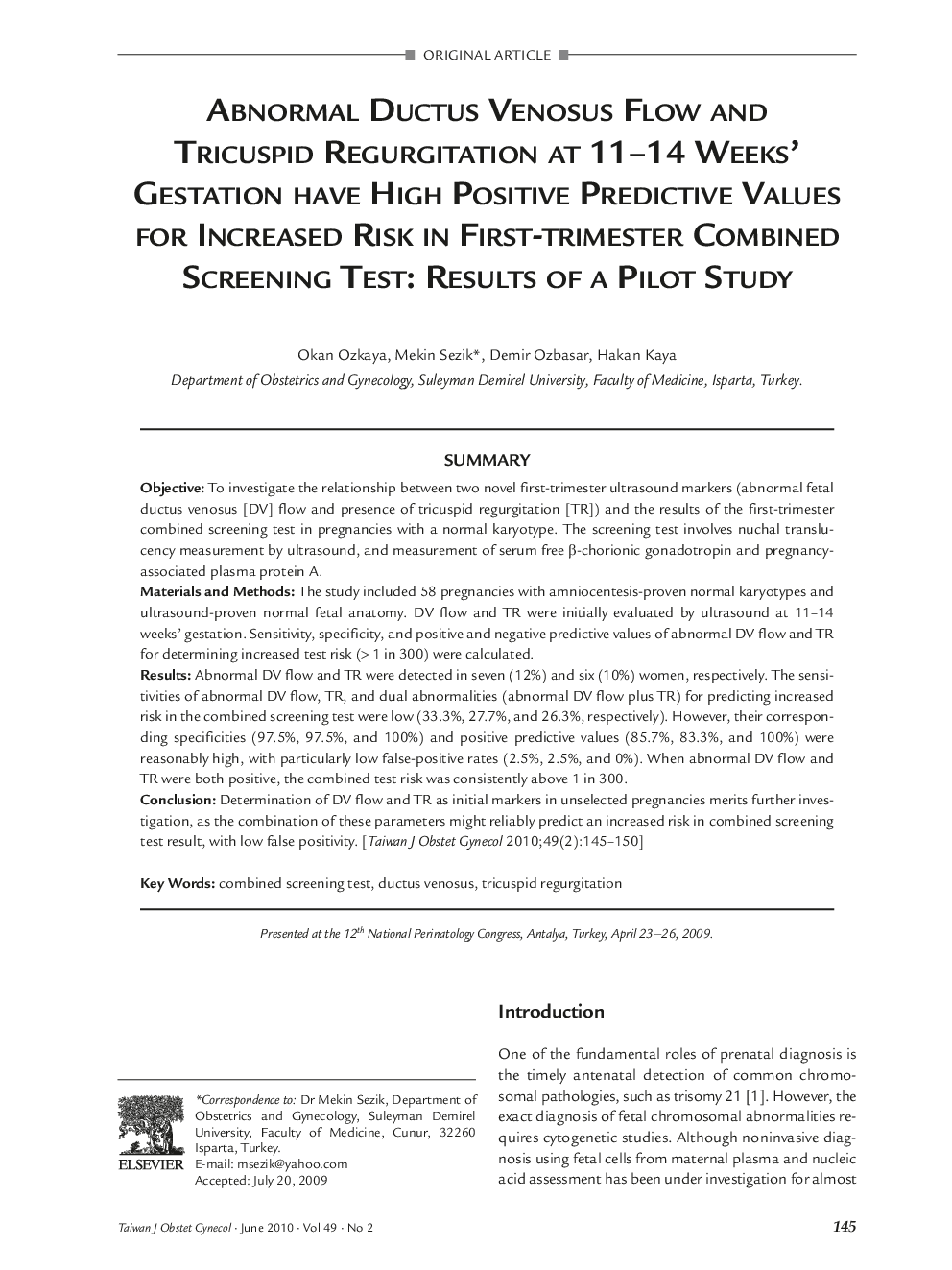 Abnormal Ductus Venosus Flow and Tricuspid Regurgitation at 11–14 Weeks' Gestation have High Positive Predictive Values for Increased Risk in First-Trimester Combined Screening Test: Results of a Pilot Study