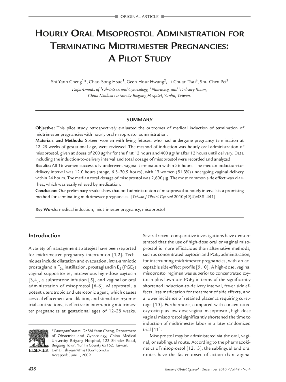 Hourly Oral Misoprostol Administration for Terminating Midtrimester Pregnancies: A Pilot Study