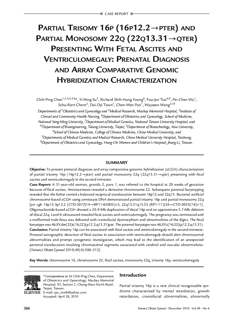 Partial Trisomy 16p (16p12.2→pter) and Partial Monosomy 22q (22q13.31 →qter) Presenting With Fetal Ascites and Ventriculomegaly: Prenatal Diagnosis and Array Comparative Genomic Hybridization Characterization