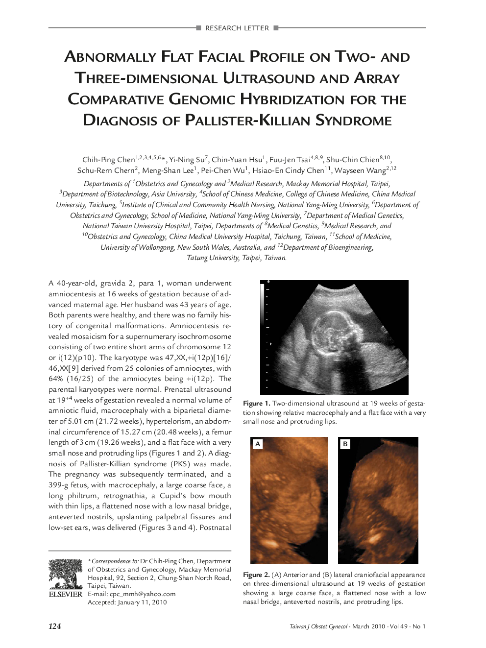 Abnormally Flat Facial Profile on Two- and Three-dimensional Ultrasound and Array Comparative Genomic Hybridization for the Diagnosis of Pallister-Killian Syndrome