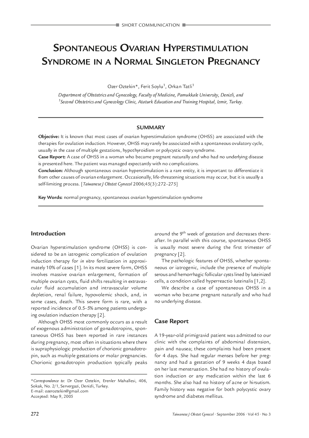 Spontaneous Ovarian Hyperstimulation Syndrome in a Normal Singleton Pregnancy