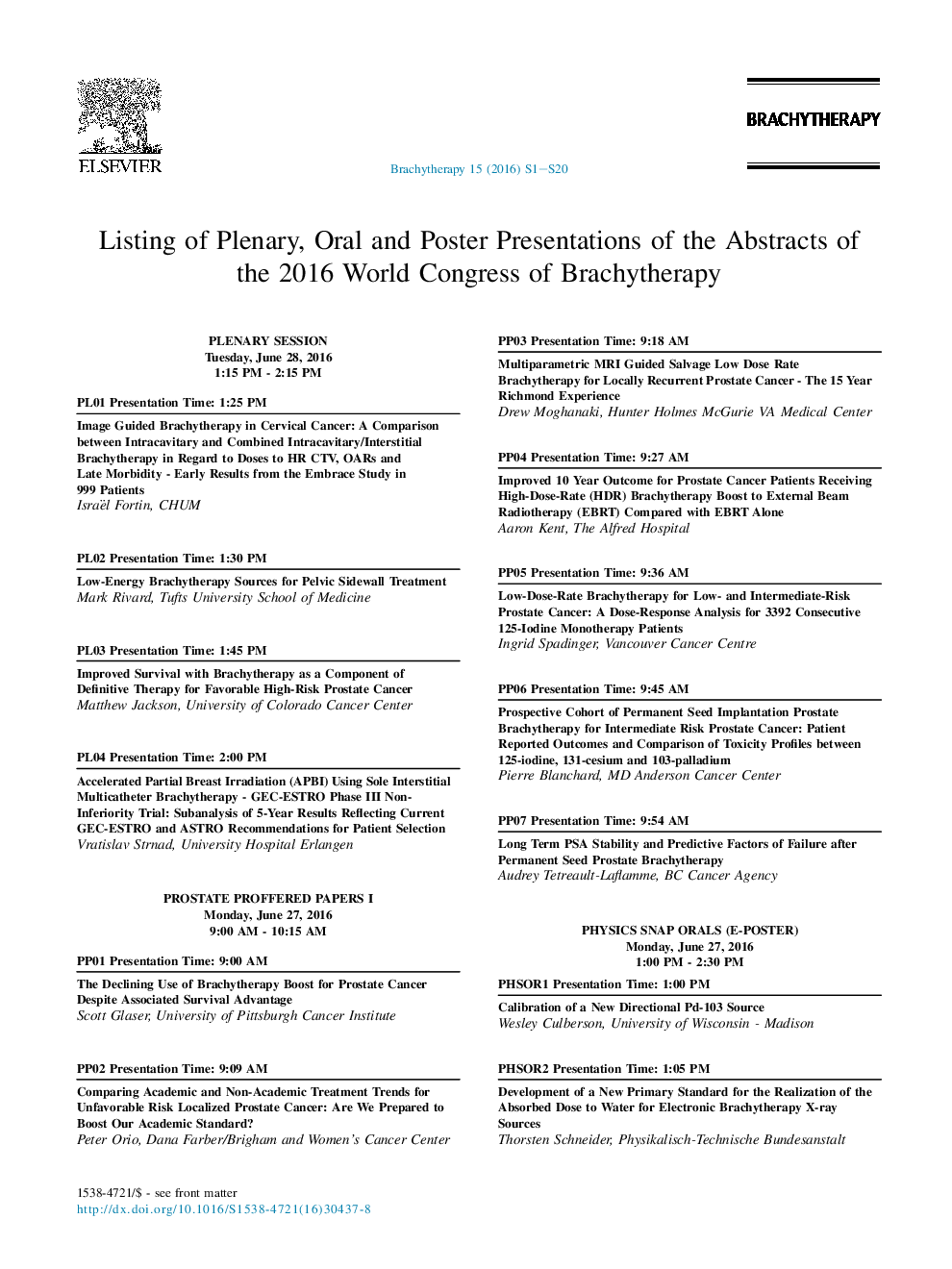 Listing of Plenary, Oral and Poster Presentations of the Abstracts of the 2016 World Congress of Brachytherapy