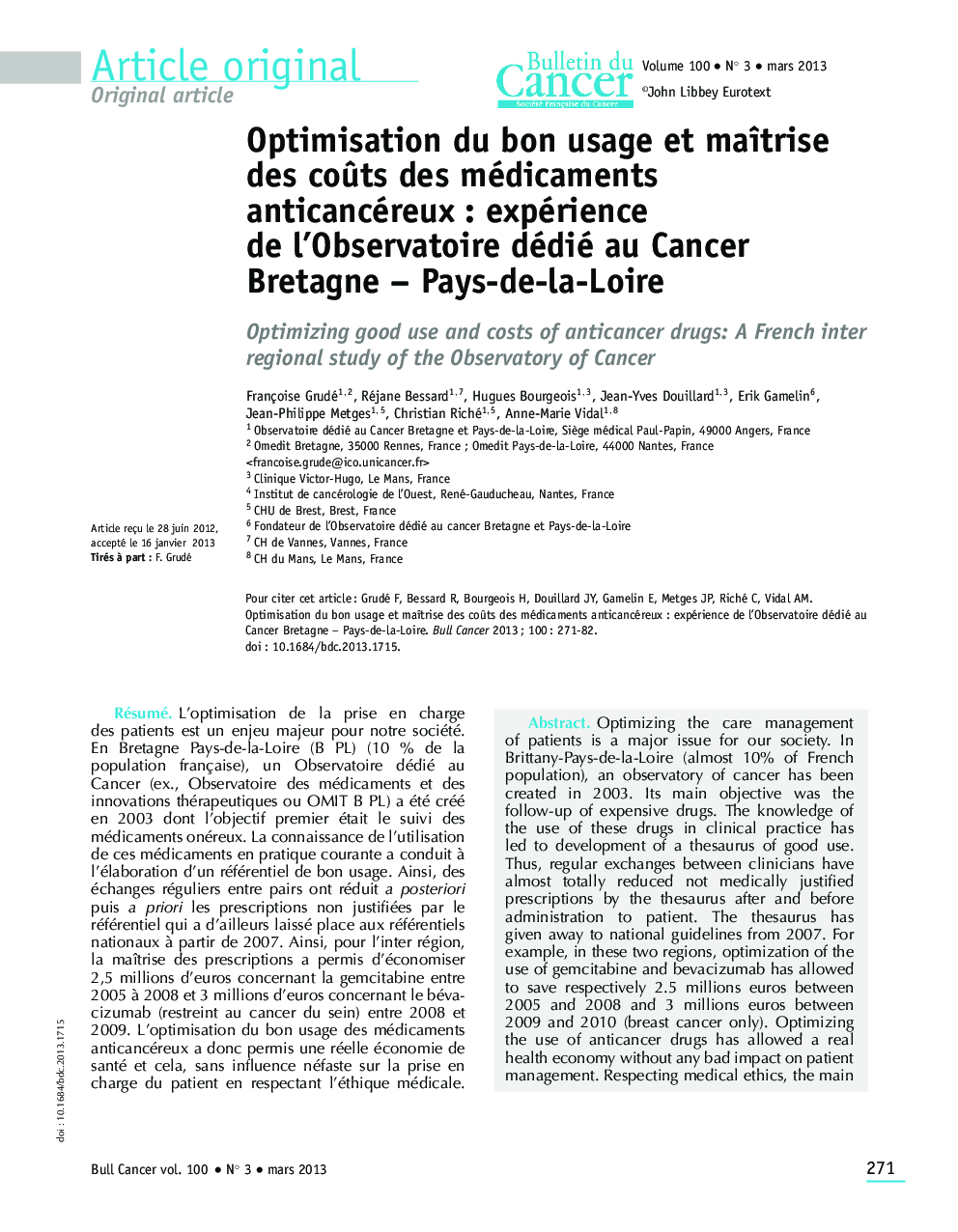 Optimisation du bon usage et maÃ®trise des coÃ»ts des médicaments anticancéreux : expérience de l'Observatoire dédié au Cancer Bretagne - Pays-de-la-Loire