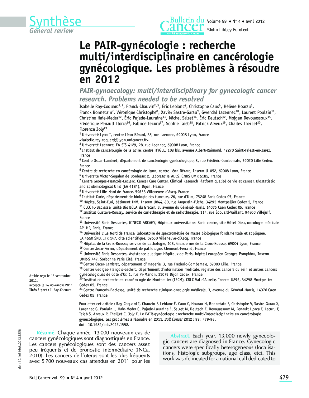 Le PAIR-gynécologie : recherche multi/interdisciplinaire en cancérologie gynécologique. Les problÃ¨mes Ã  résoudre en 2012