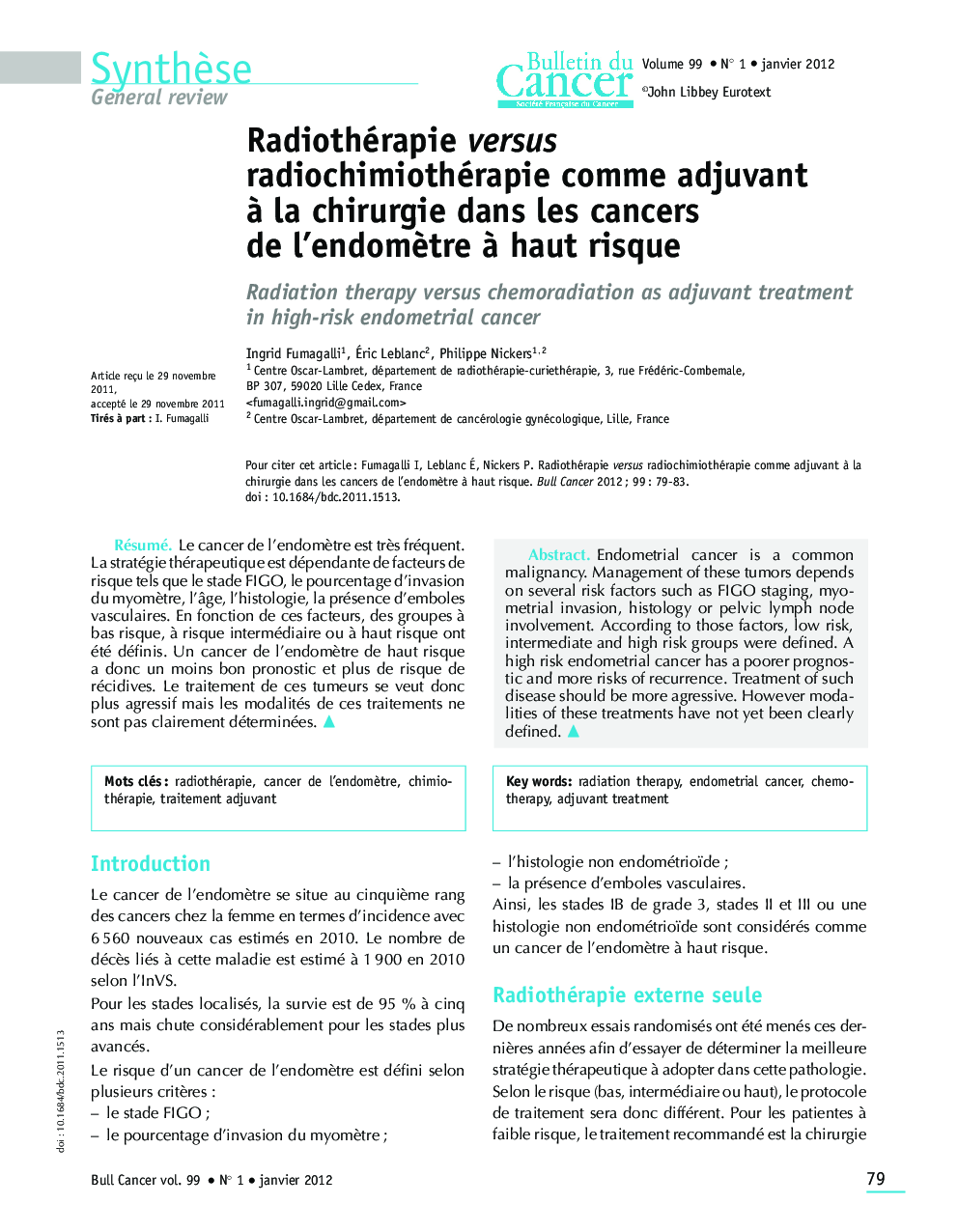 Radiothérapie versus radiochimiothérapie comme adjuvant Ã  la chirurgie dans les cancers de l'endomÃ¨tre Ã  haut risque