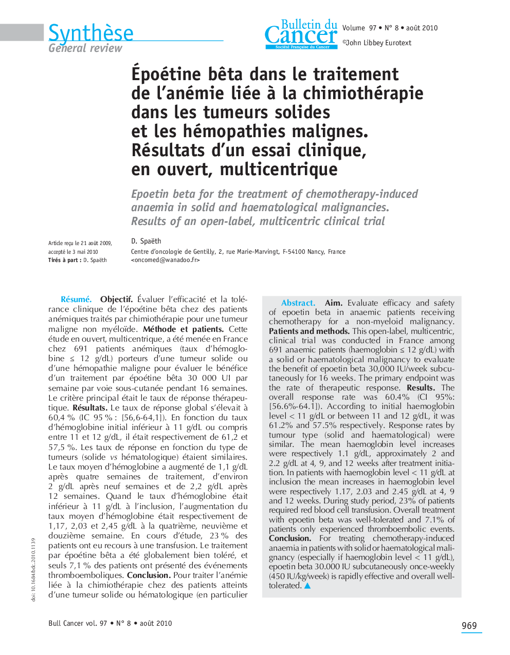 Ãpoétine bÃªta dans le traitement de l'anémie liée Ã  la chimiothérapie dans les tumeurs solides et les hémopathies malignes. Résultats d'un essai clinique, en ouvert, multicentrique