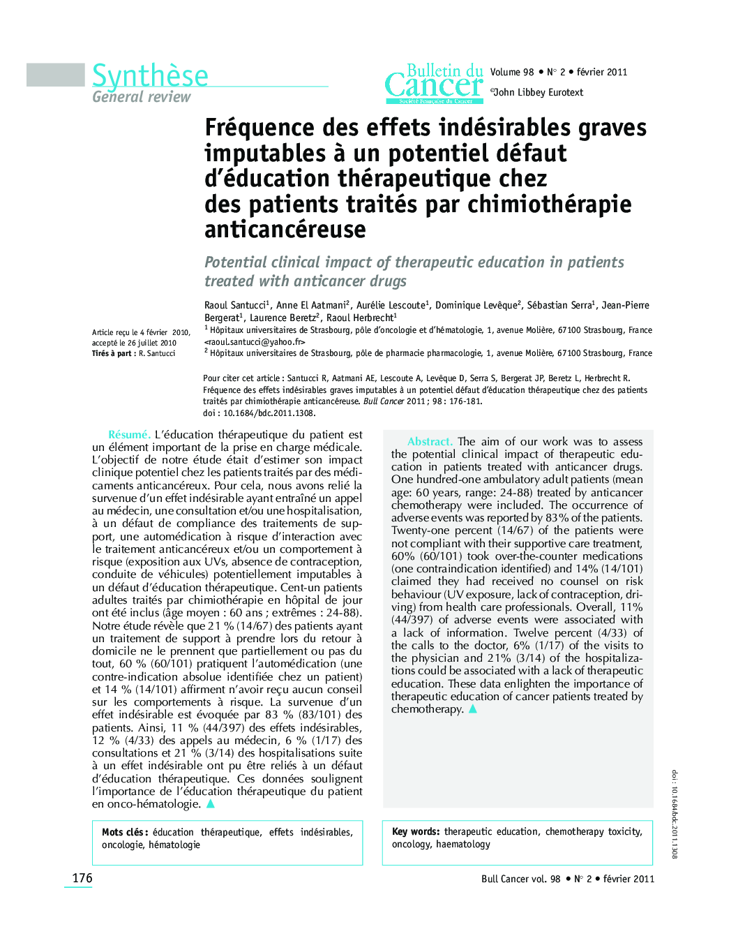 Fréquence des effets indésirables graves imputables Ã  un potentiel défaut d'éducation thérapeutique chez des patients traités par chimiothérapie anticancéreuse