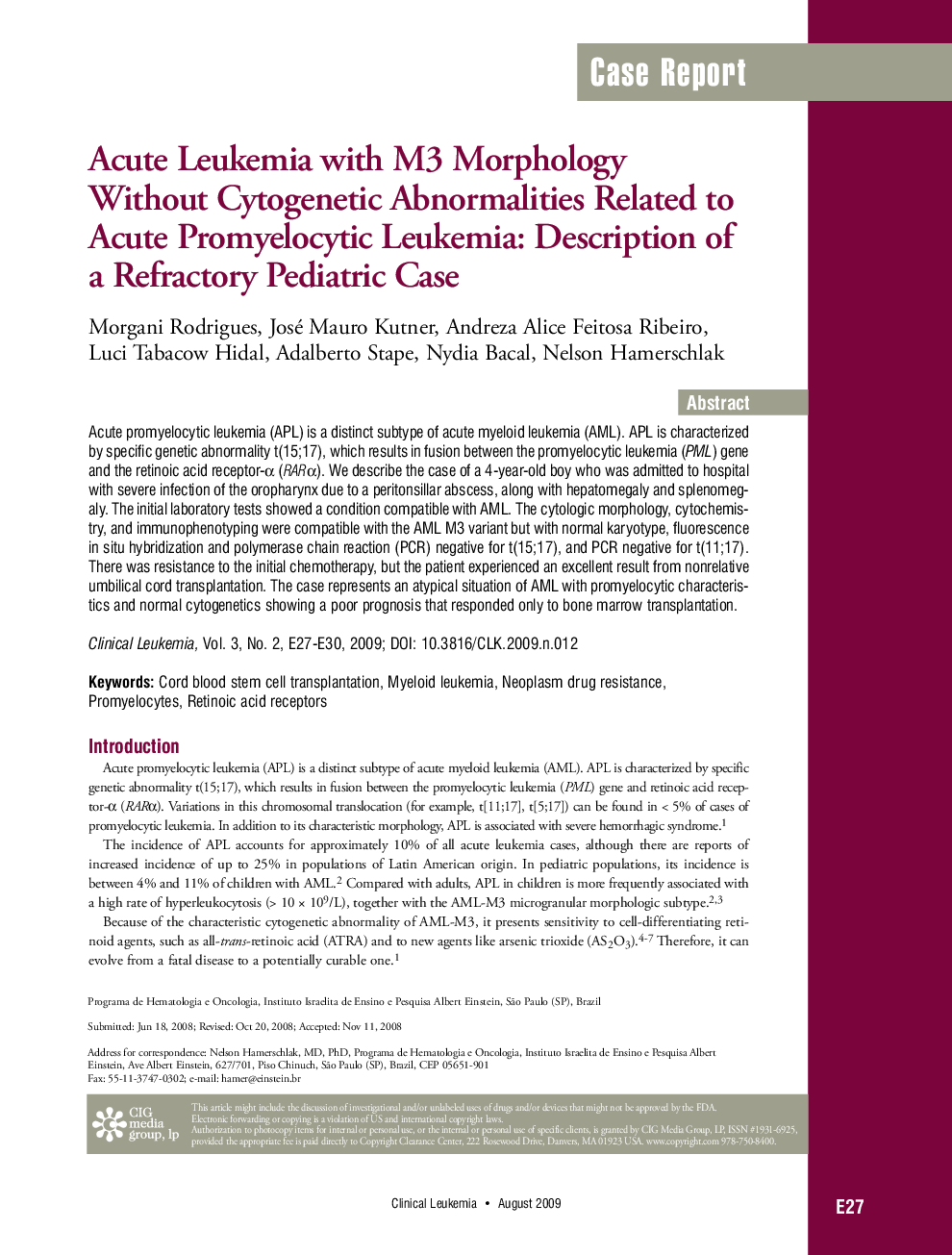 Acute Leukemia with M3 Morphology Without Cytogenetic Abnormalities Related to Acute Promyelocytic Leukemia: Description of a Refractory Pediatric Case