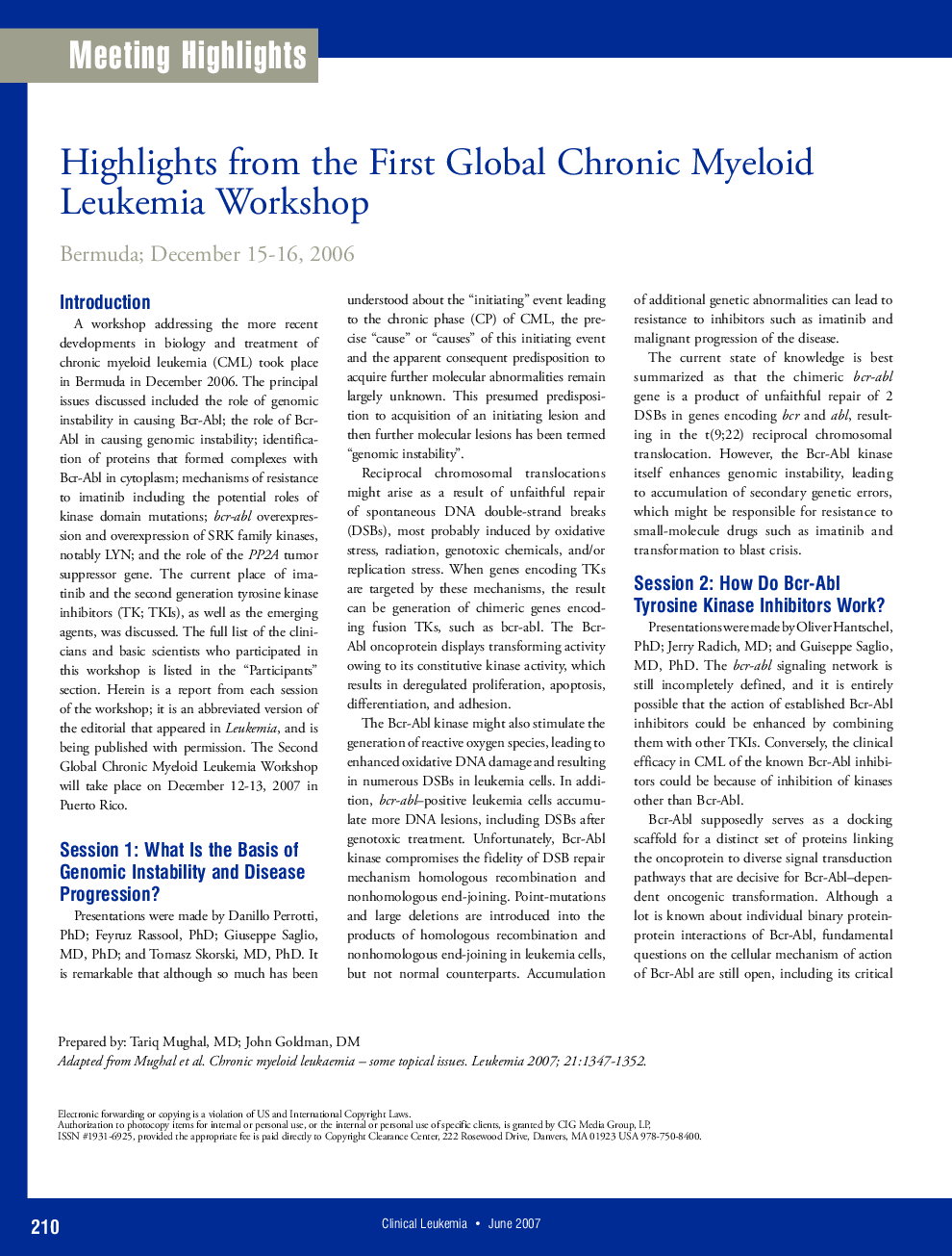 Highlights from the First Global Chronic Myeloid Leukemia Workshop; Bermuda; December 15-16, 2006
