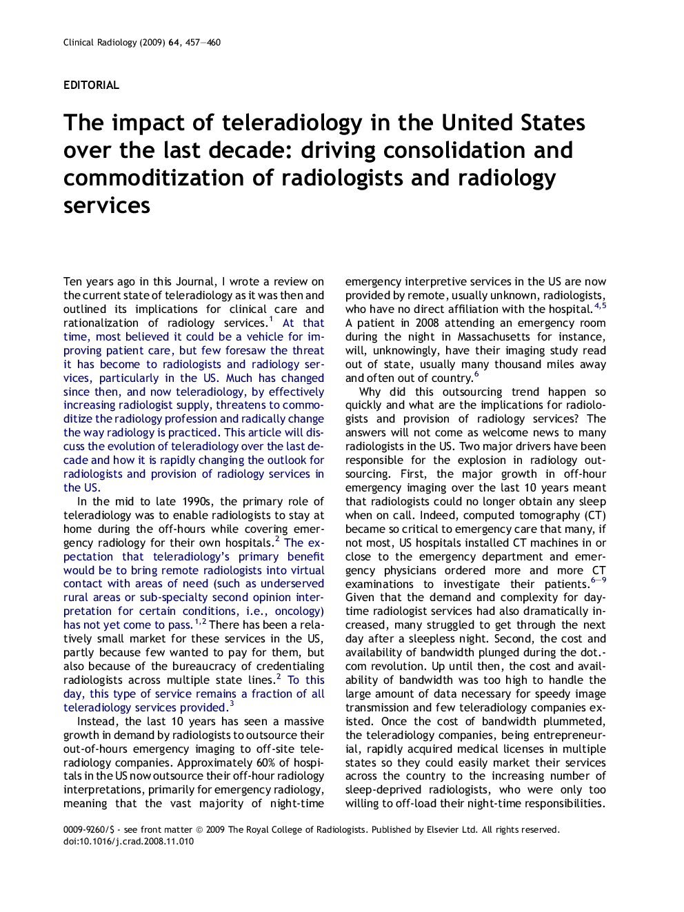 The impact of teleradiology in the United States over the last decade: driving consolidation and commoditization of radiologists and radiology services