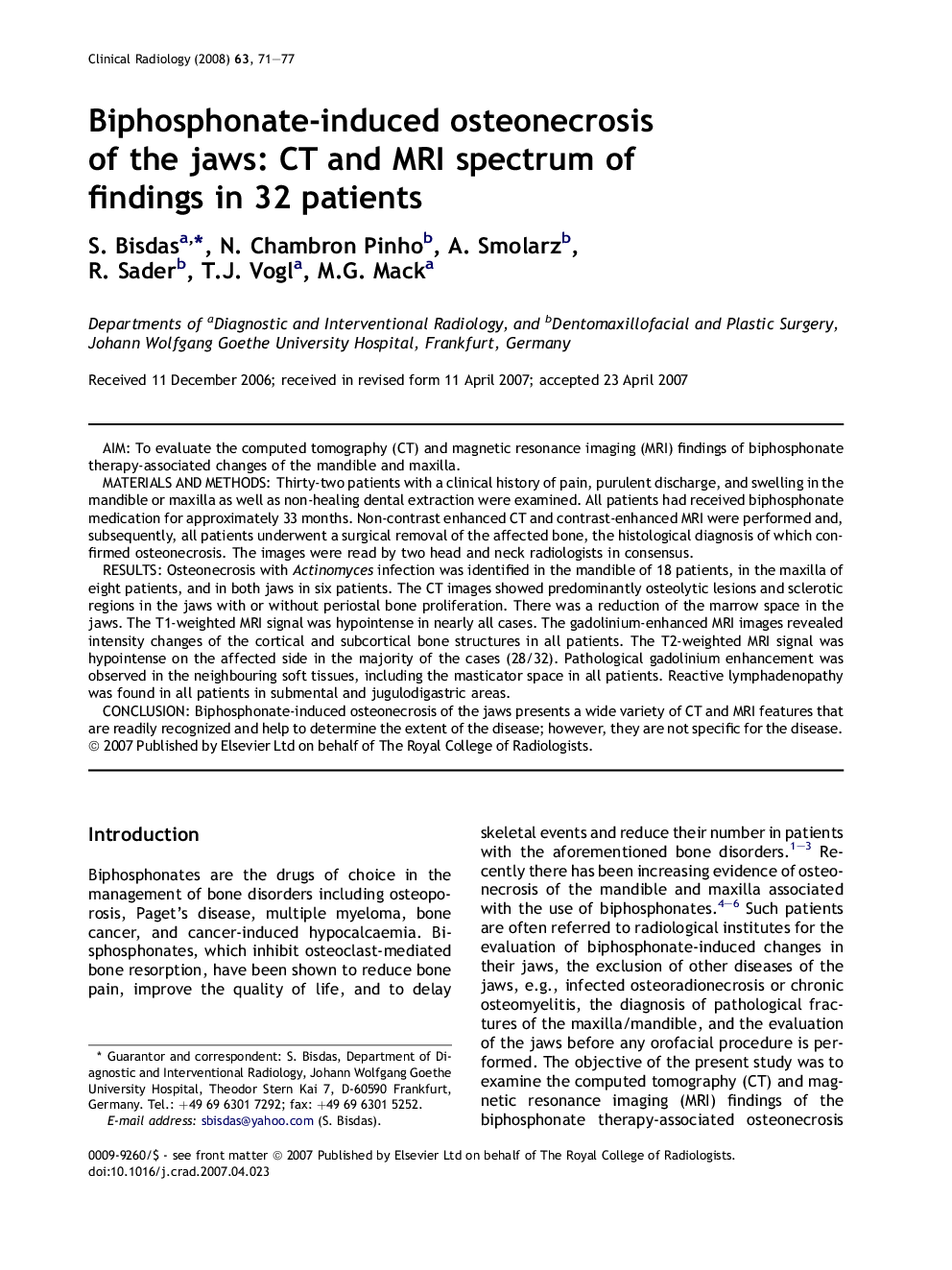 Biphosphonate-induced osteonecrosis of the jaws: CT and MRI spectrum of findings in 32 patients