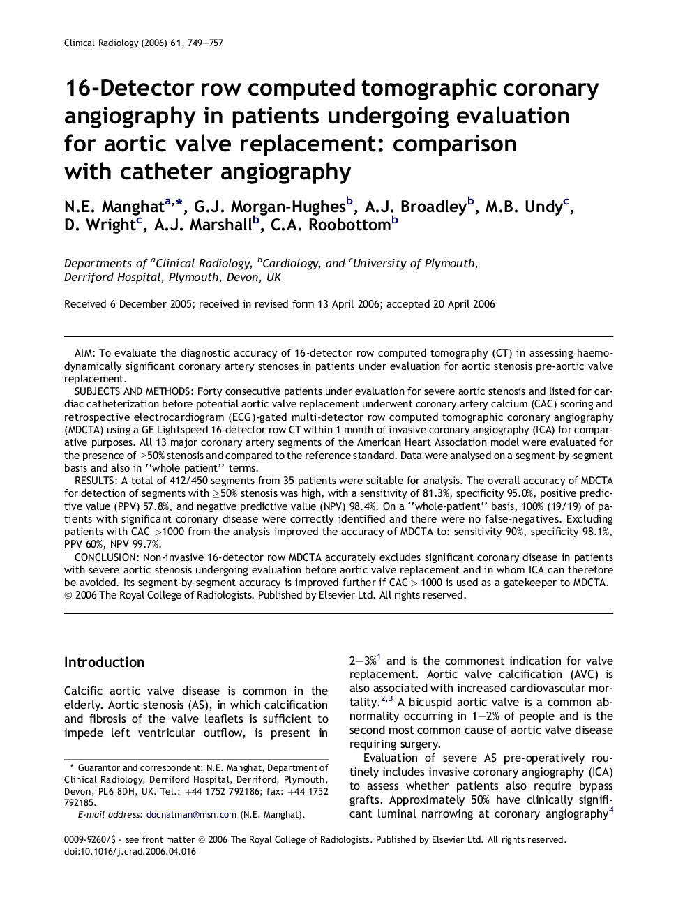 16-Detector row computed tomographic coronary angiography in patients undergoing evaluation for aortic valve replacement: comparison with catheter angiography