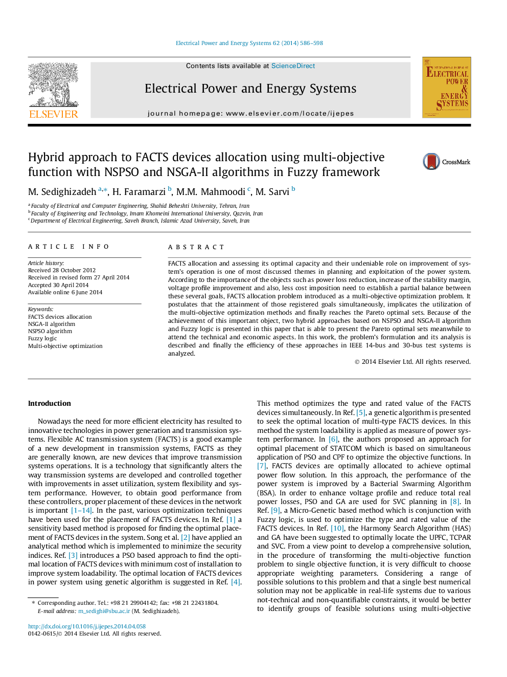 عکس صفحه اول مقاله: Hybrid approach to FACTS devices allocation using multi-objective function with NSPSO and NSGA-II algorithms in Fuzzy framework Hybrid approach to FACTS devices allocation using multi-objective function with NSPSO and NSGA-II algorithms in Fuzzy framework