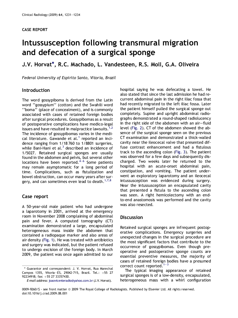 Intussusception following transmural migration and defecation of a surgical sponge