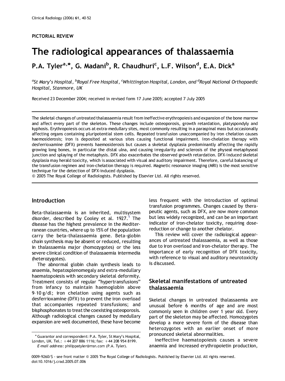 The radiological appearances of thalassaemia